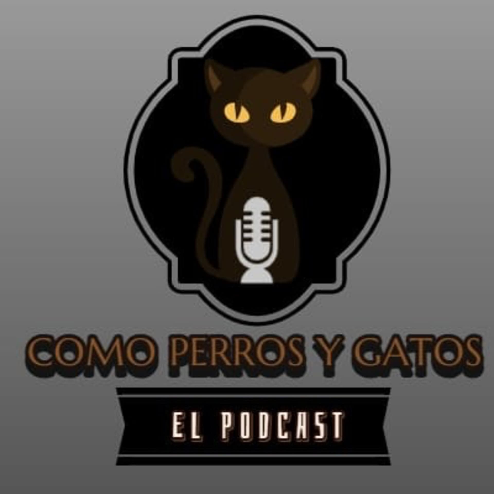Como Perros y Gatos, El Podcast - Podcasts