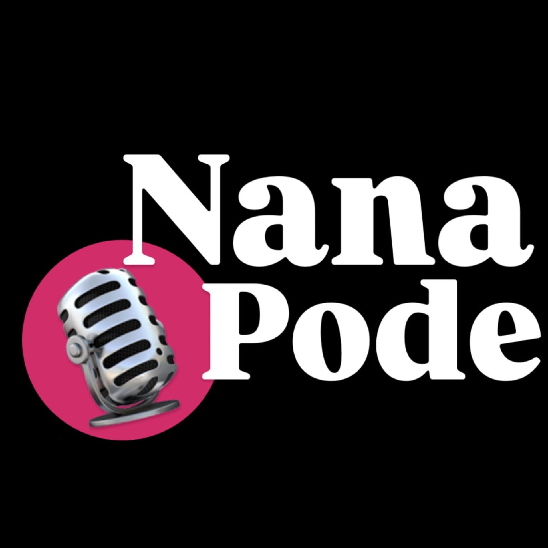 NanaPode - Podcasts