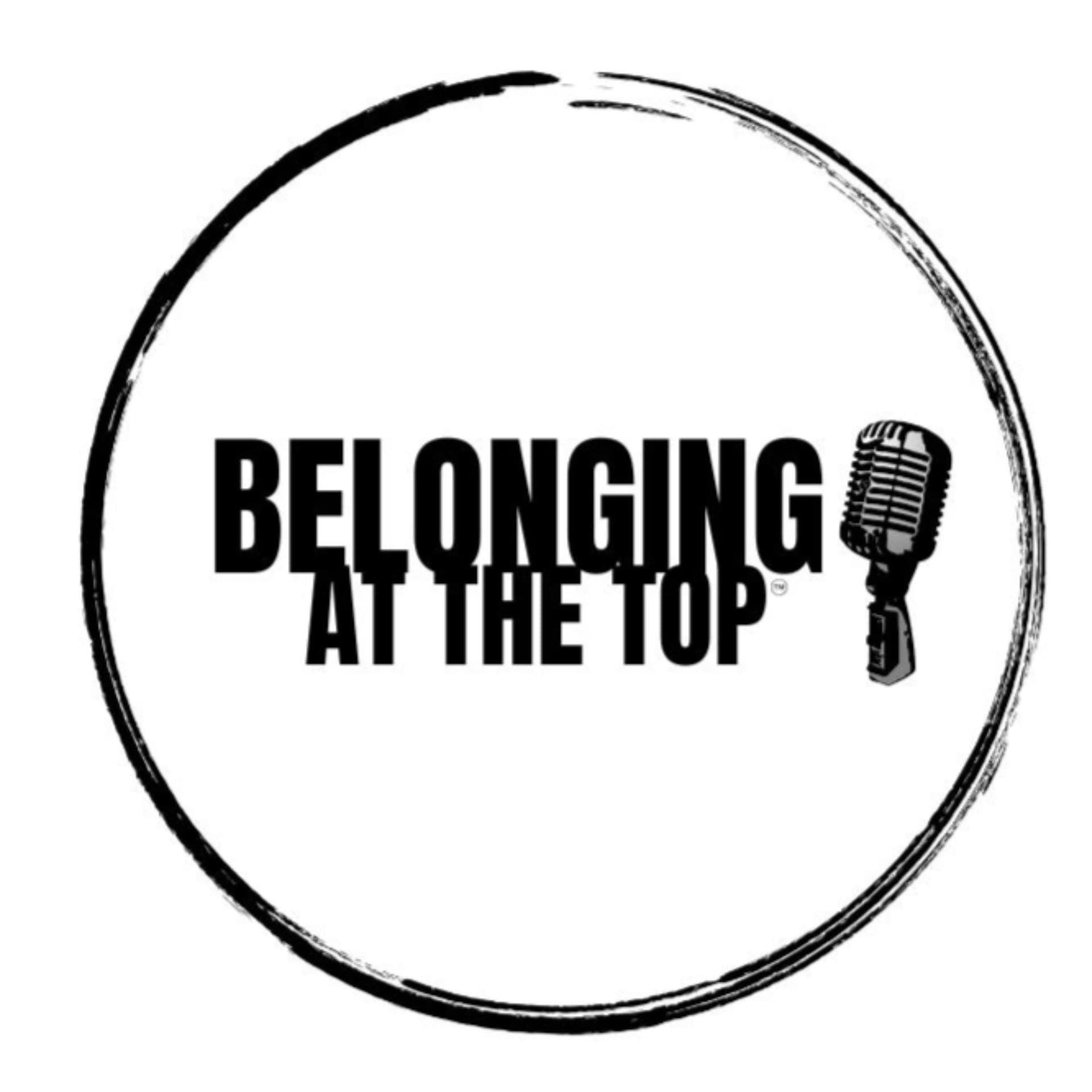 Belonging at the Top - Podcasts