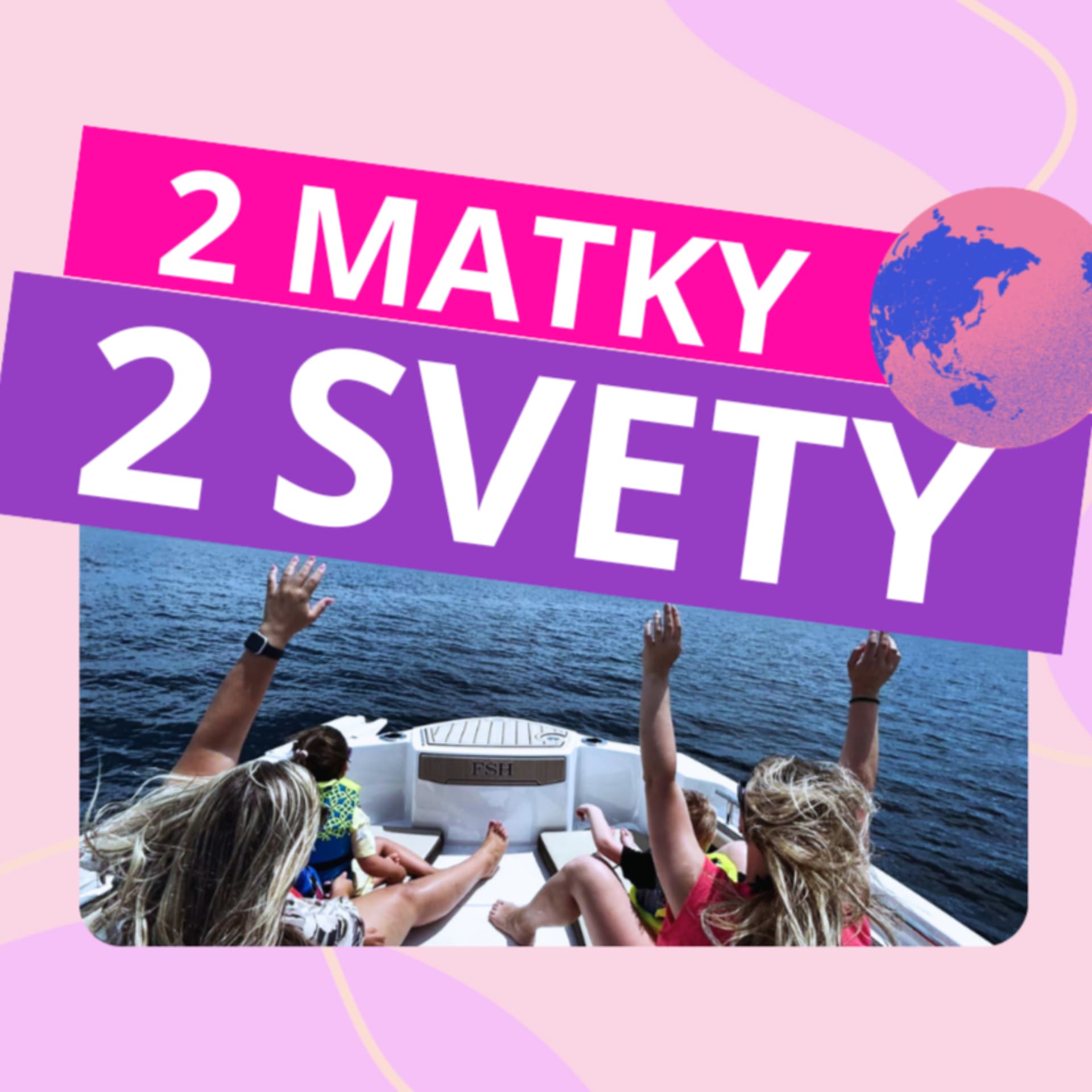 DVE MATKY DVA SVETY - Podcasts