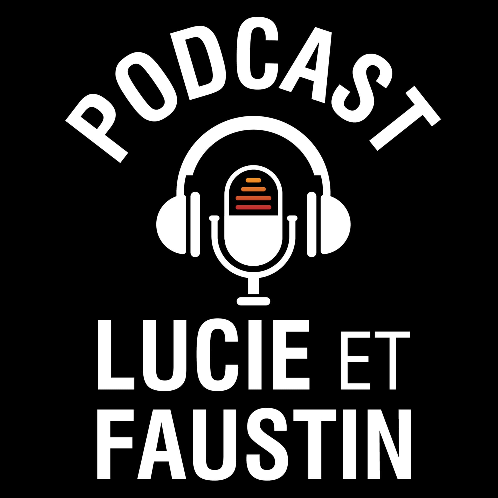 Lucie et Faustin - Vainqueurs de la perversion narcissique - Podcasts