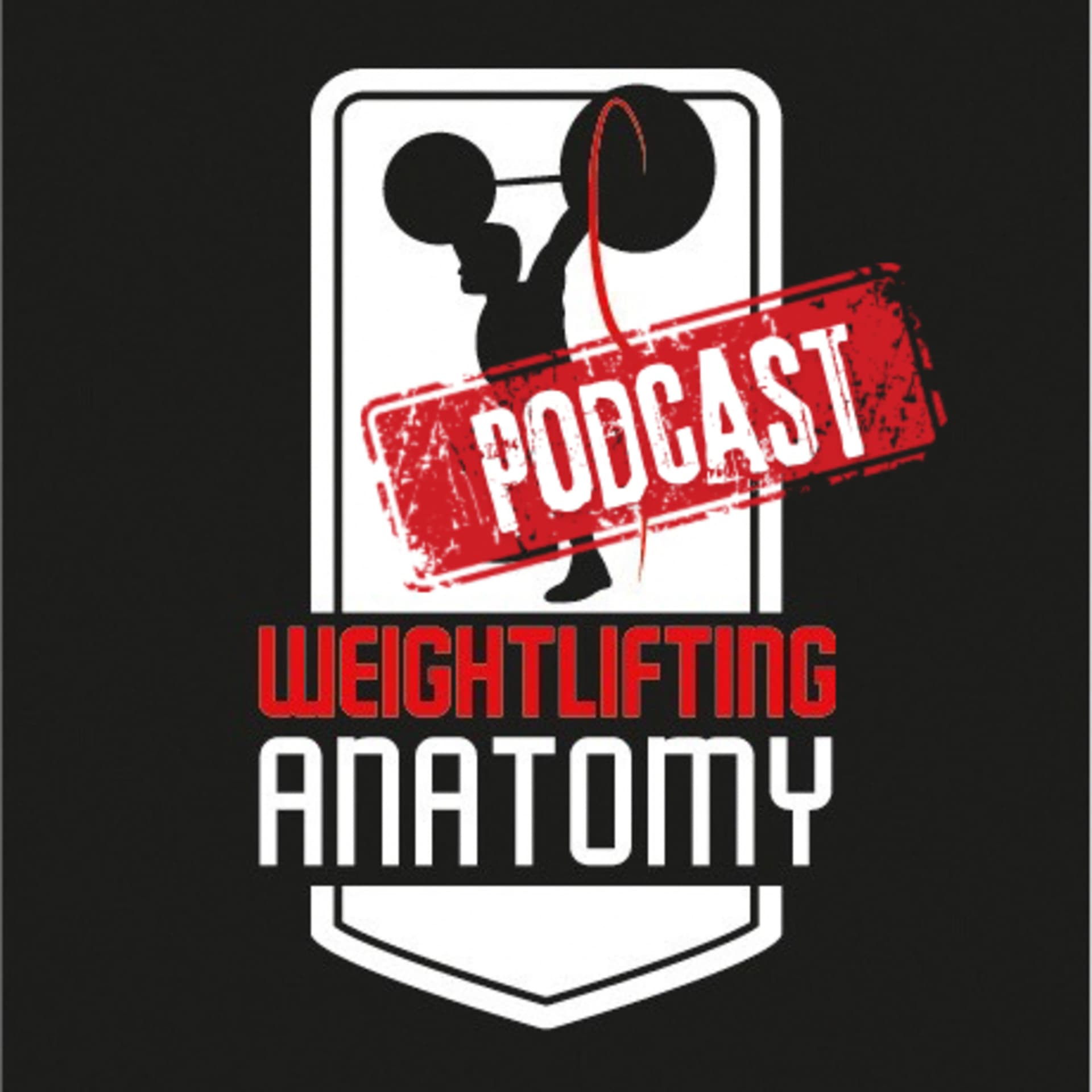 Weightlifting Anatomy Podcast - Podcasts