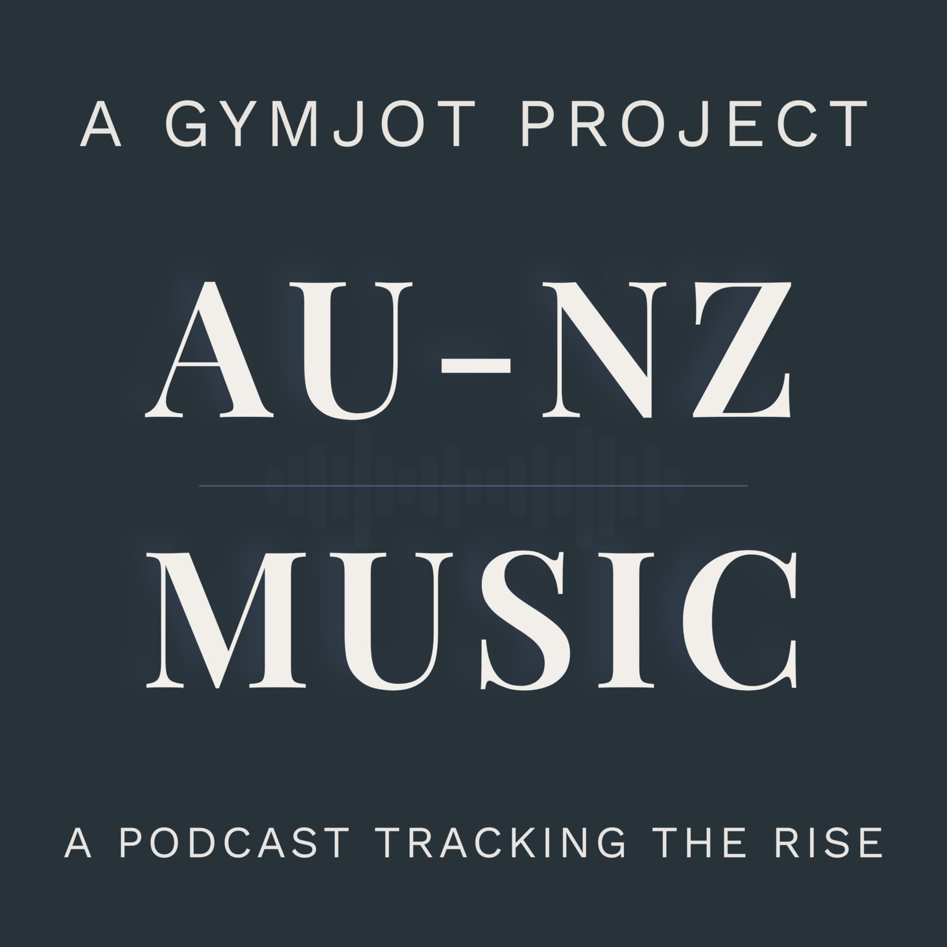 A GYMjot Project: The AU-NZ Music Podcast - Podcasts