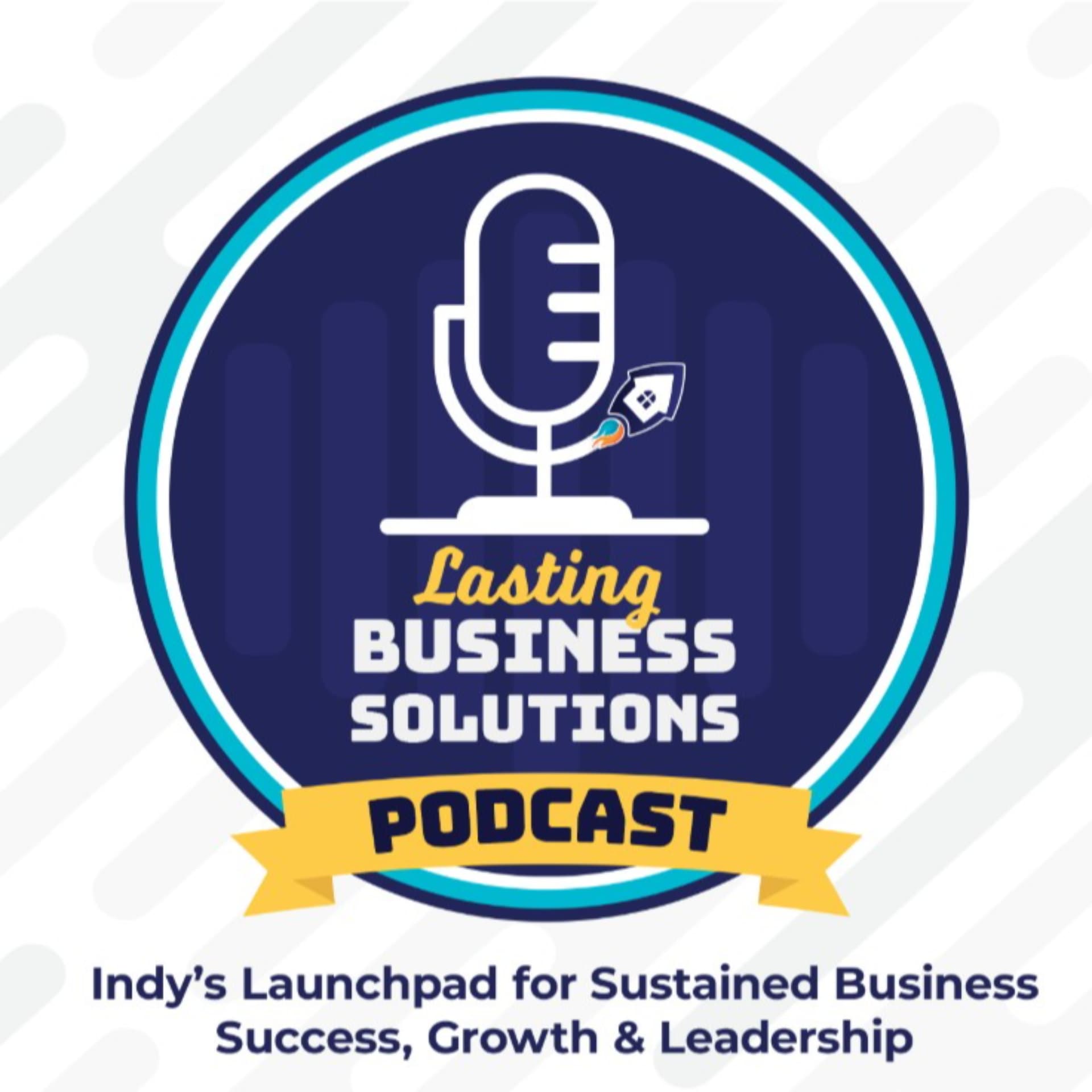Lasting Business Solutions Podcast - Podcasts