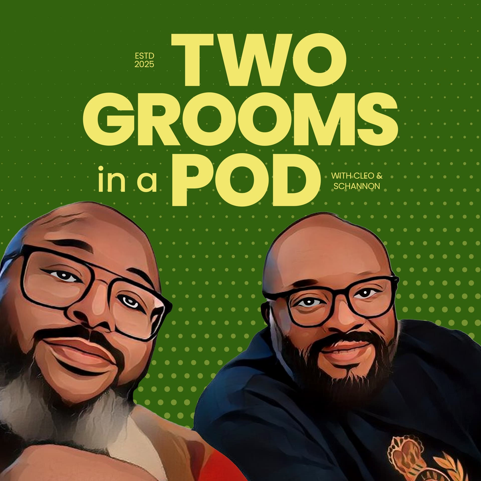 Two Grooms in a Pod - Podcasts