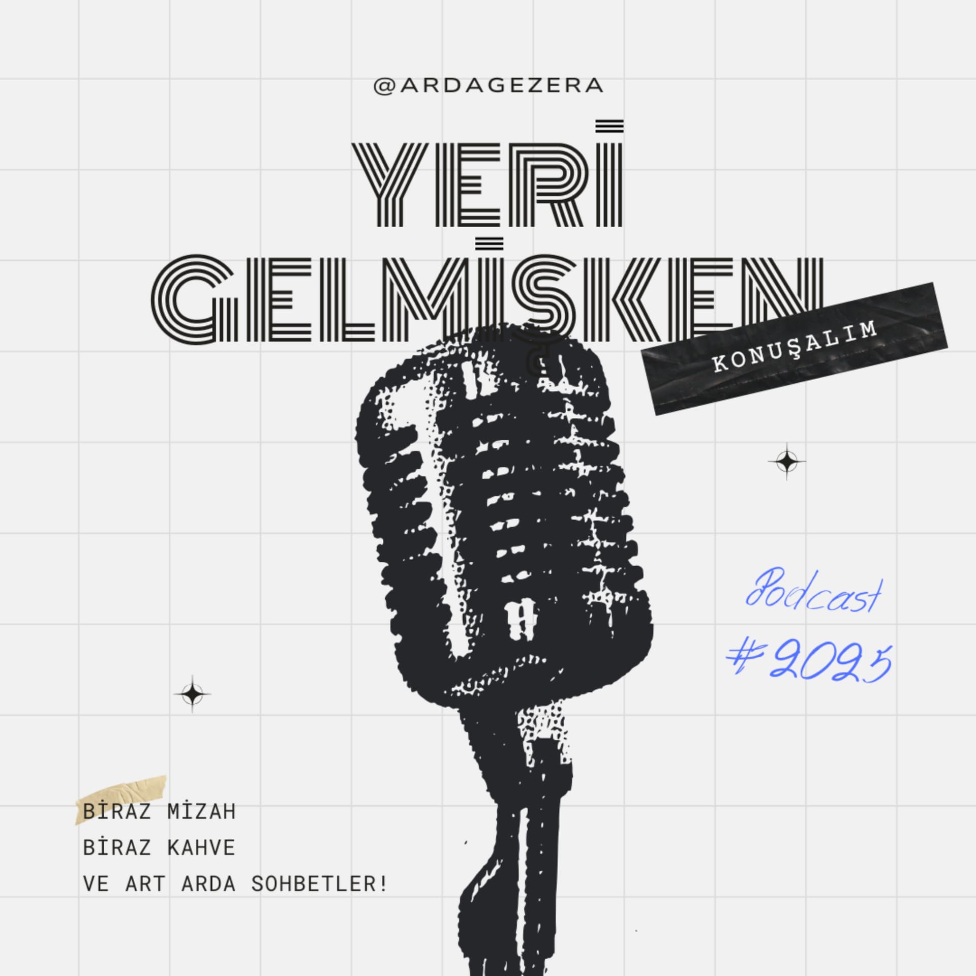 Yeri Gelmişken konuşalım - Podcasts