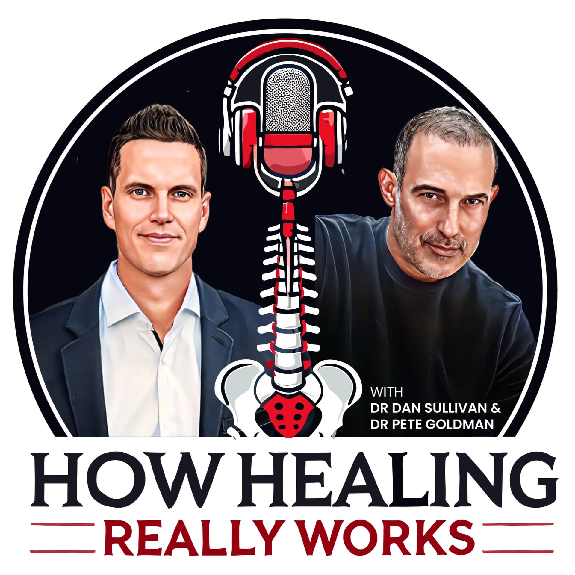 How Healing Really Works with Dr. Dan Sullivan and Dr. Pete Goldman - Podcasts