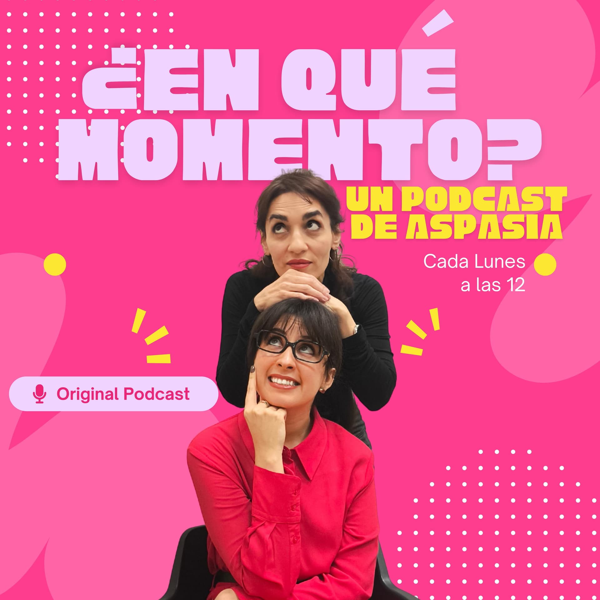 ¿En qué momento? - El pódcast de Grupo Aspasia - Podcasts