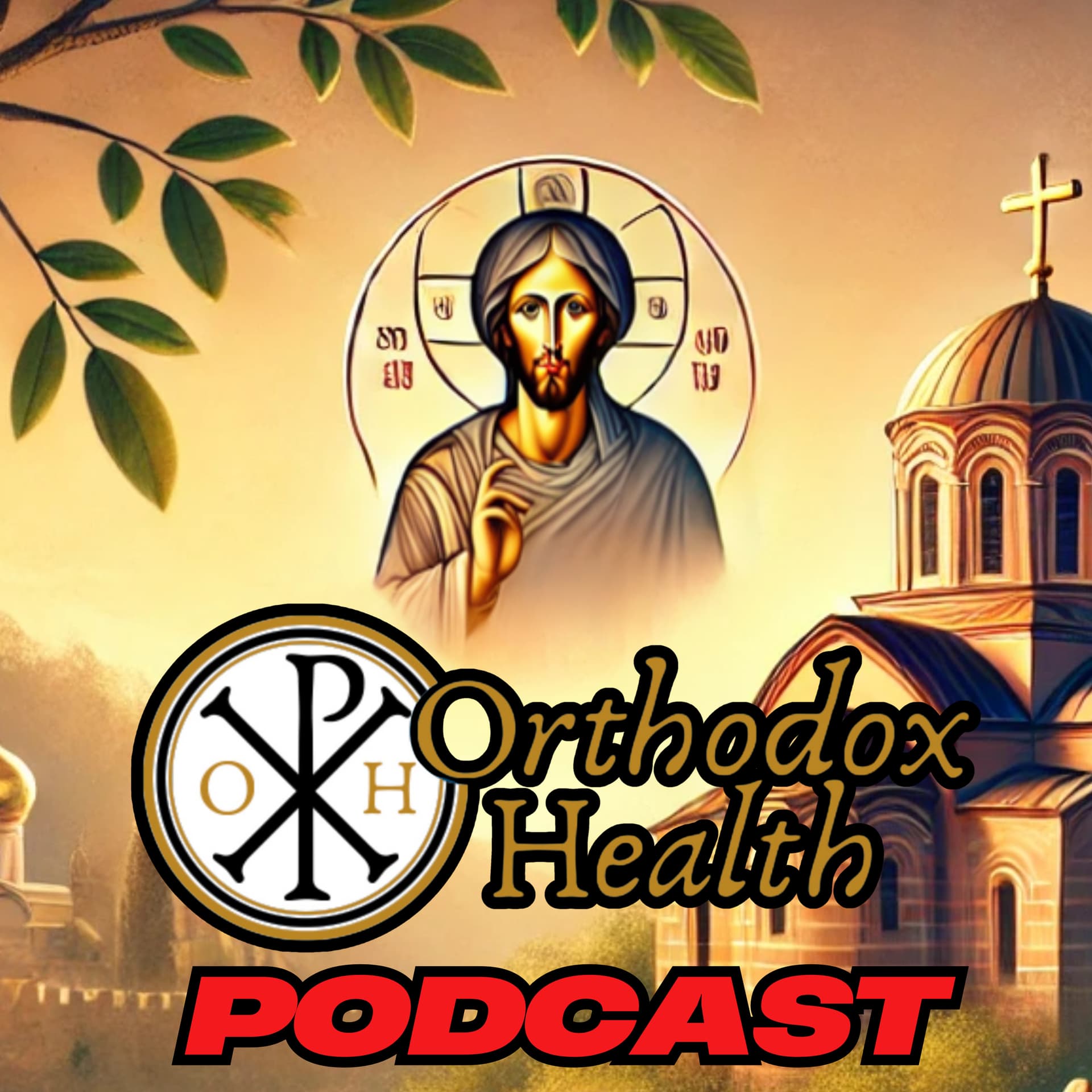 Orthodox Health - Podcasts