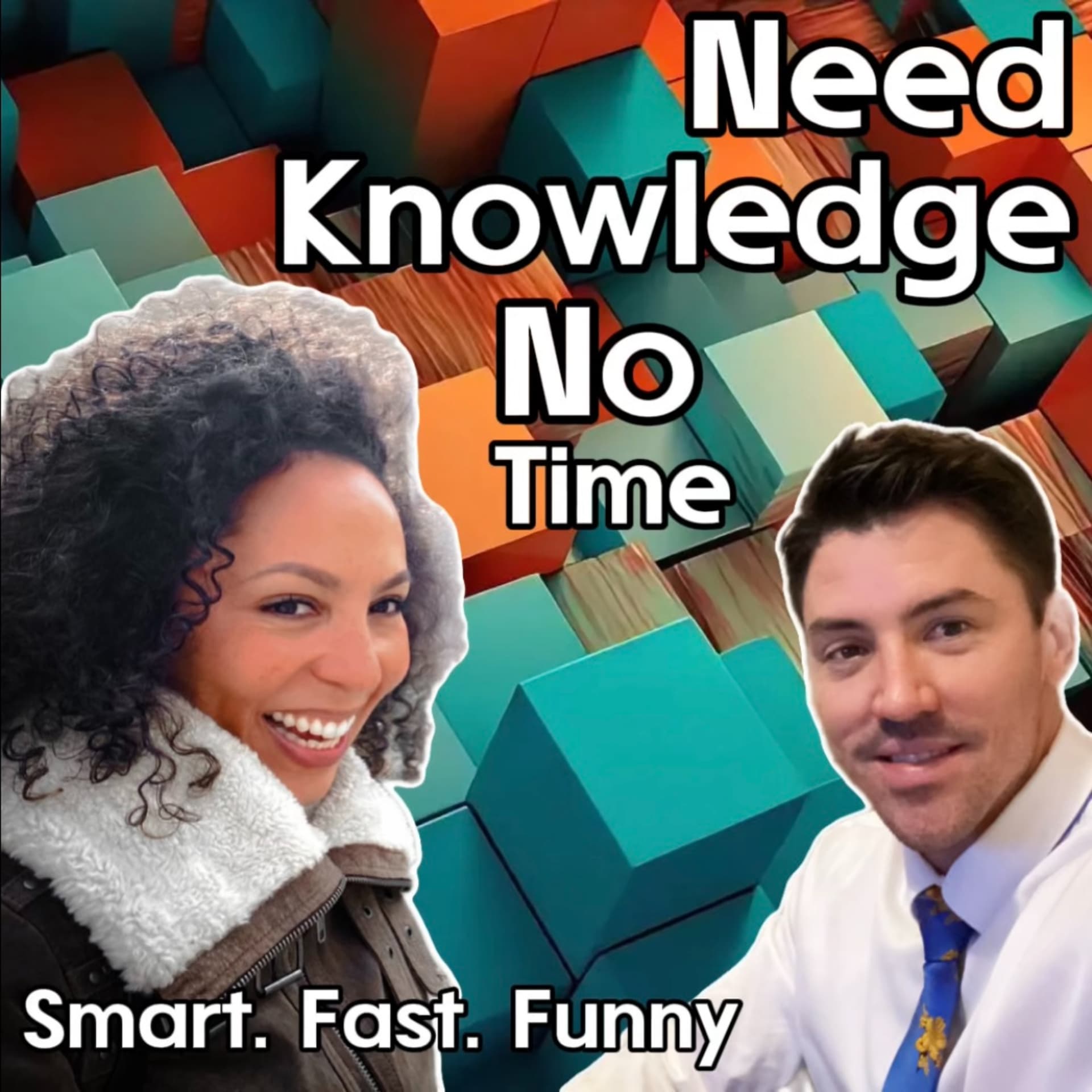 Need Knowledge, No Time - Podcasts