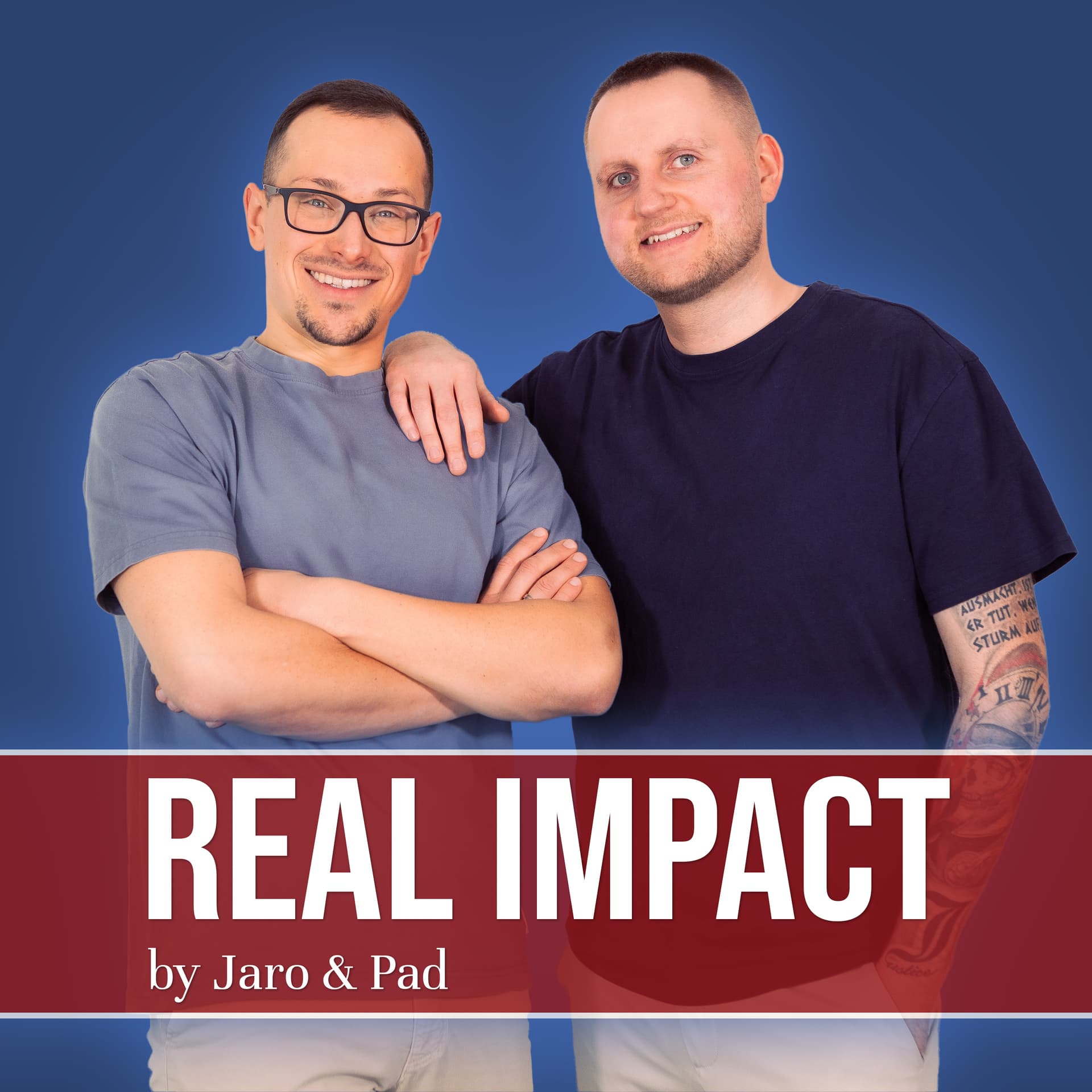 REAL IMPACT by Jaro & Pad - Podcasts