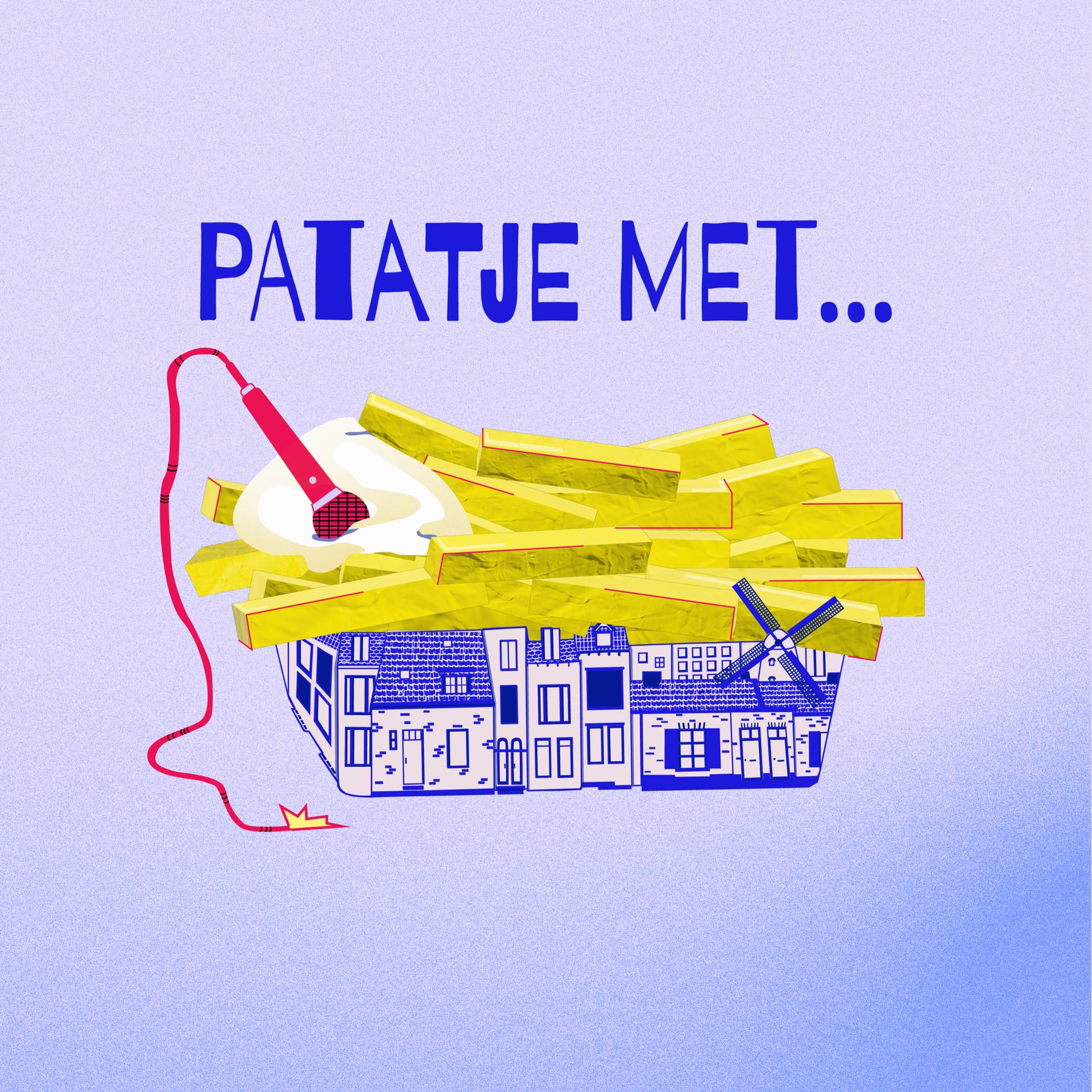 Patatje Met... - Podcasts