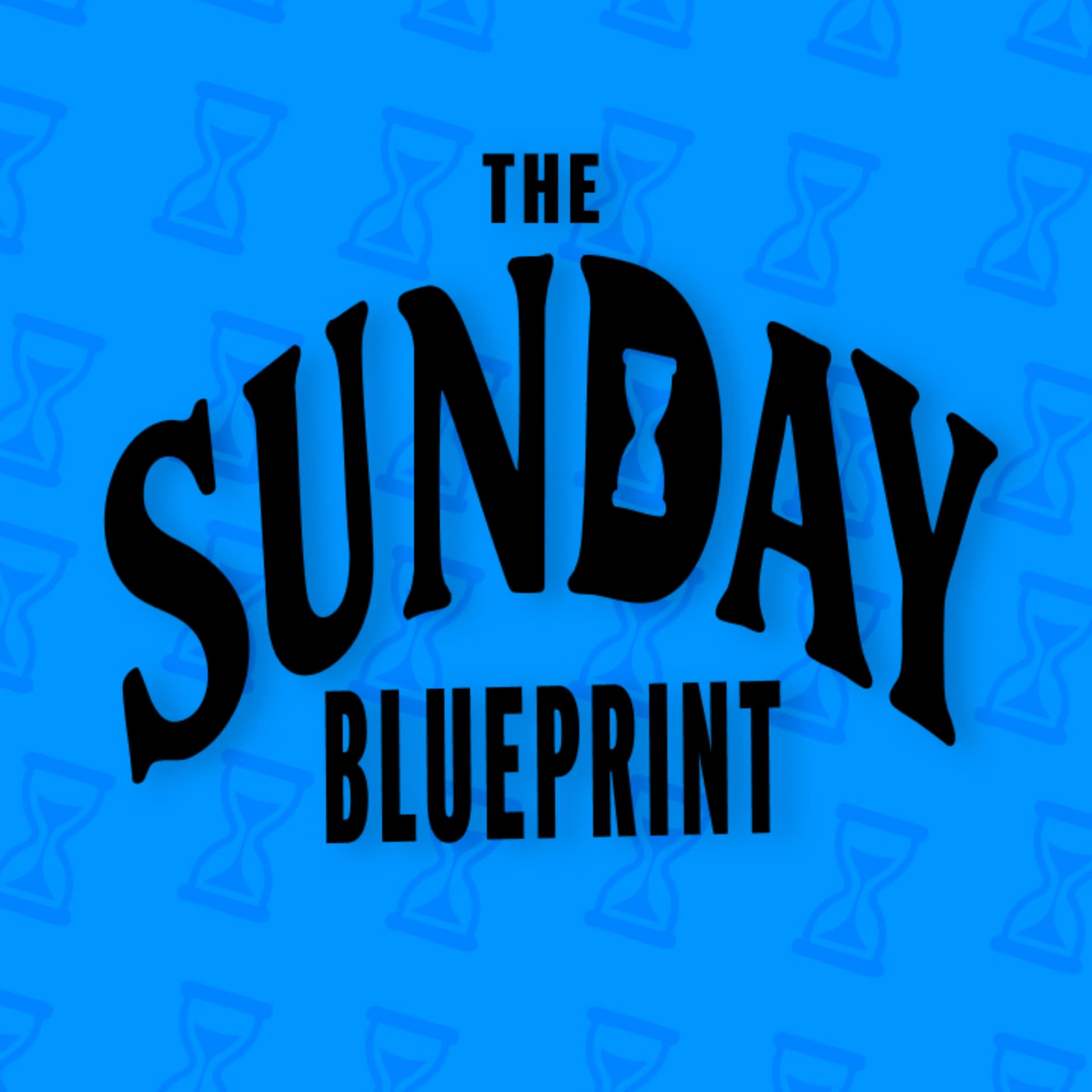 The Sunday Blueprint - Podcasts