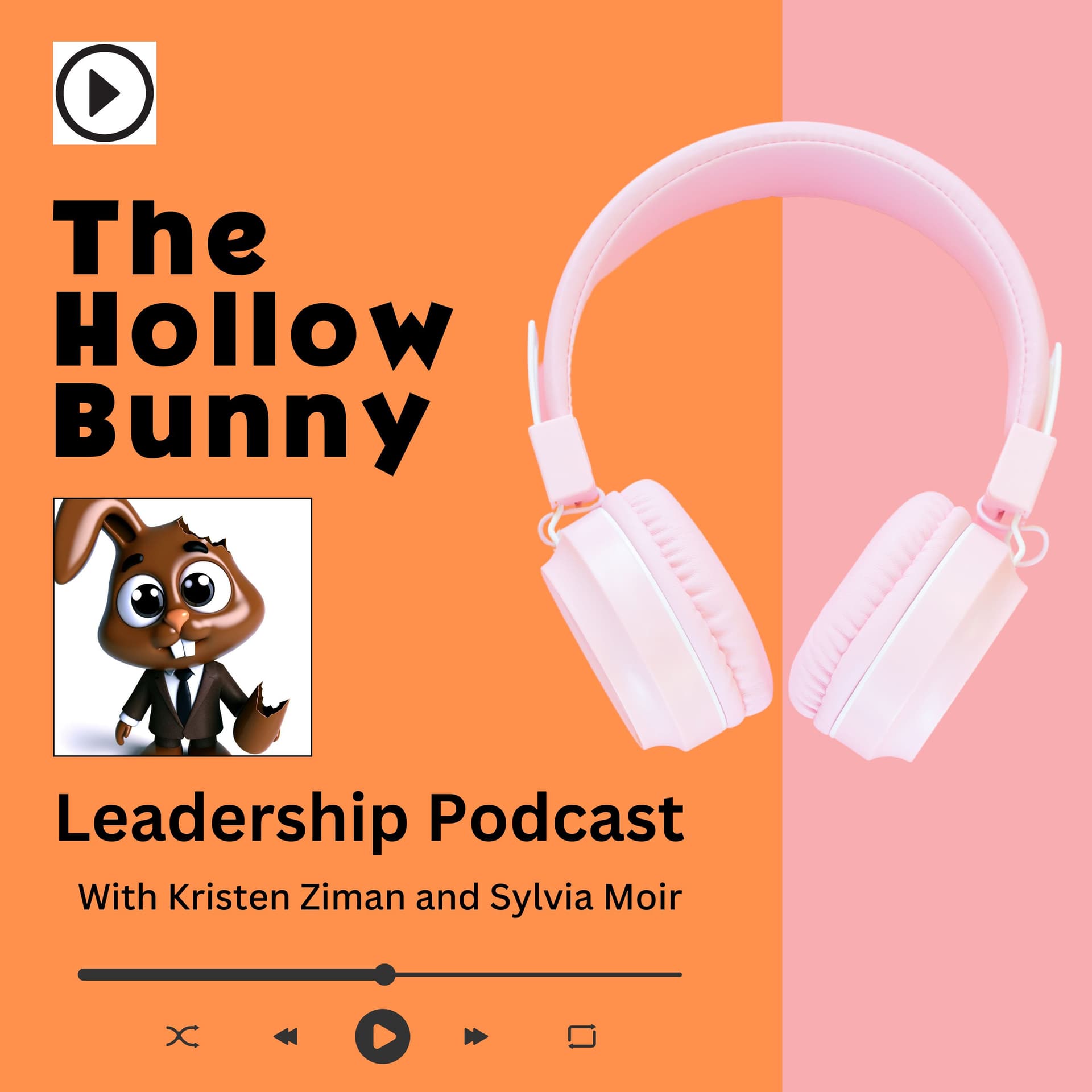 The Hollow Bunny Leadership Podcast - Podcasts
