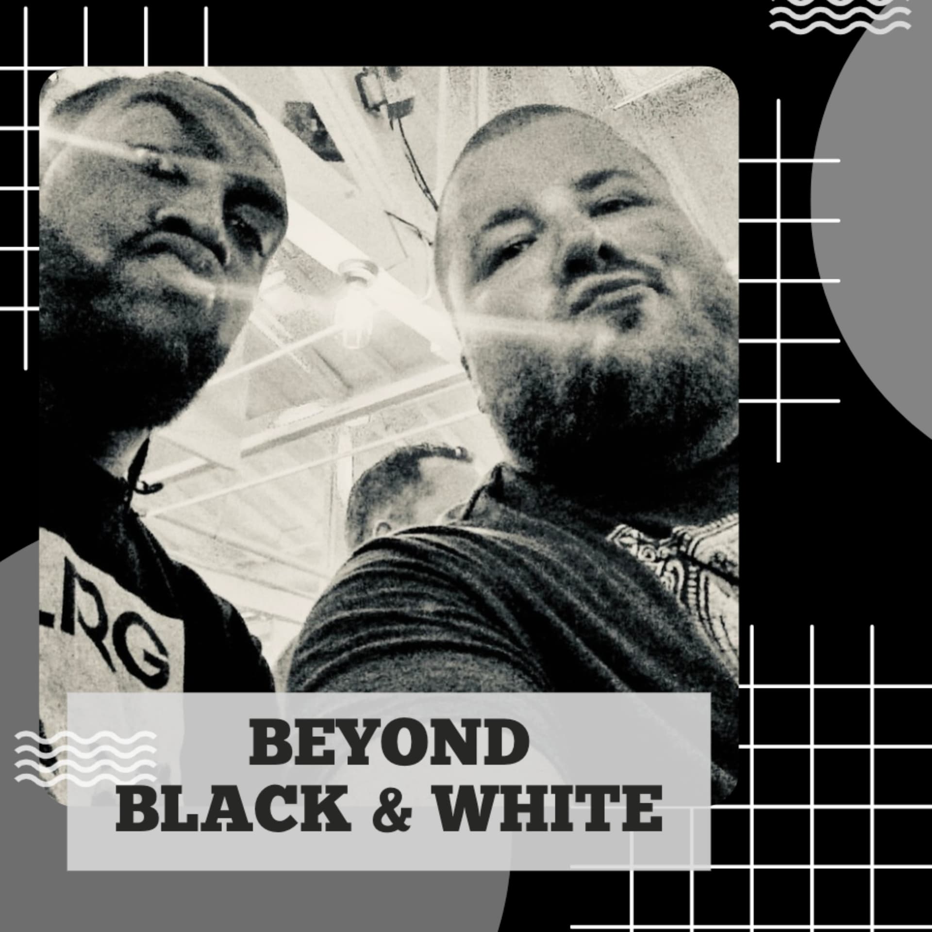 Beyond Black and White - Podcasts
