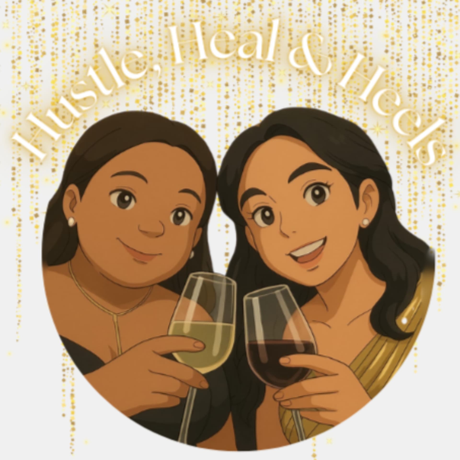 Hustle Heal and Heels - Podcasts