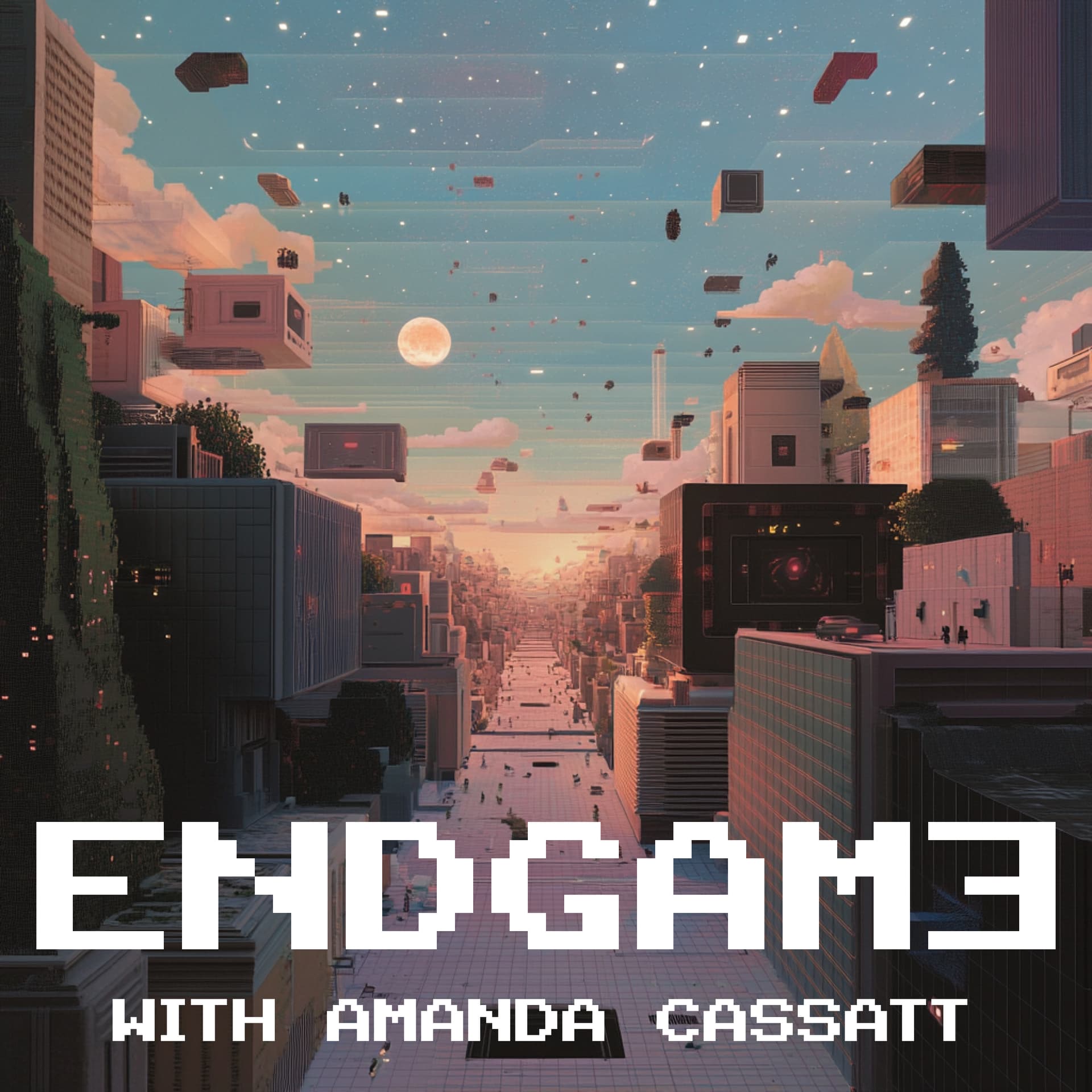 Endgame with Amanda Cassatt - Podcasts