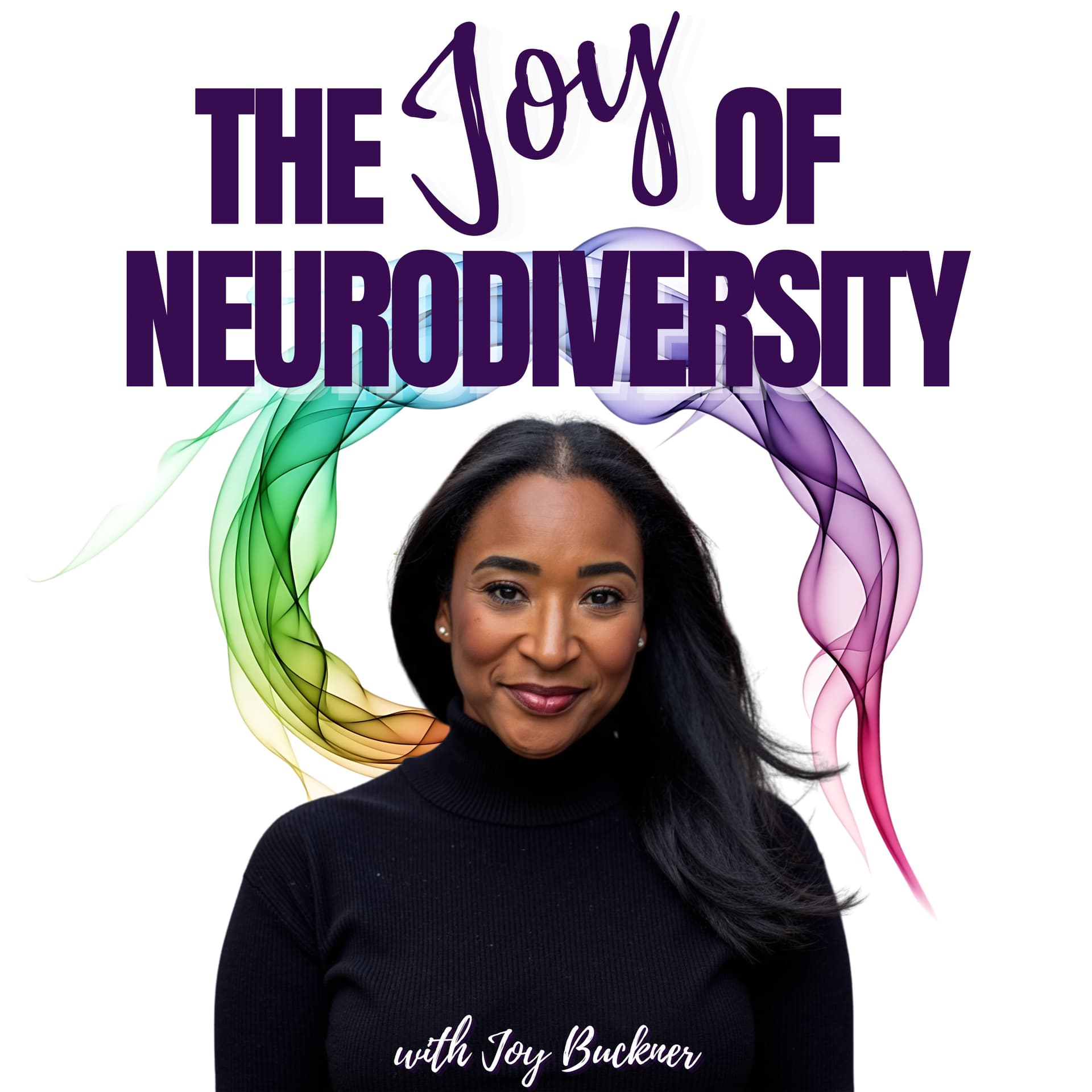 The Joy of Neurodiversity - Podcasts