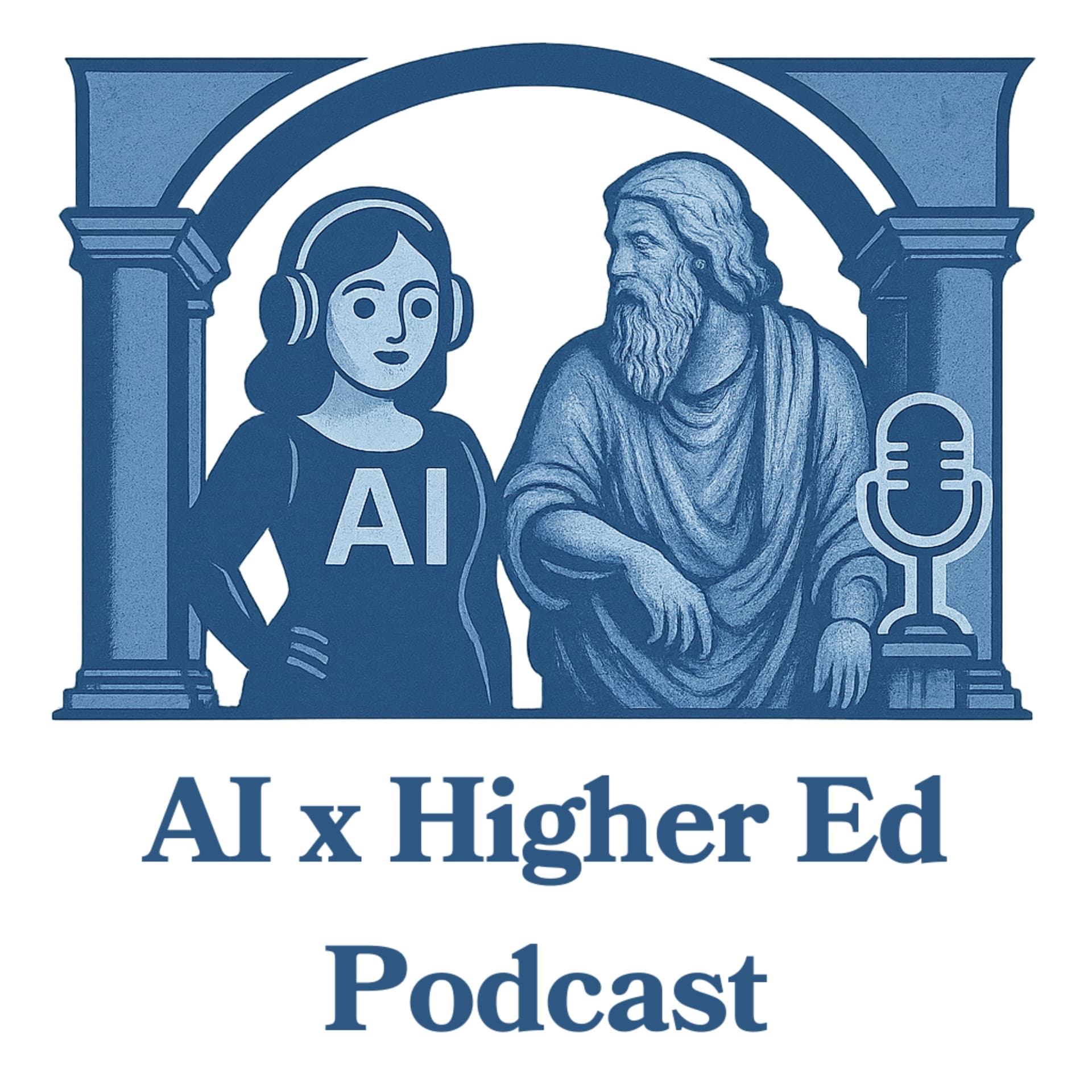 AI x Higher Ed Podcast - Podcasts