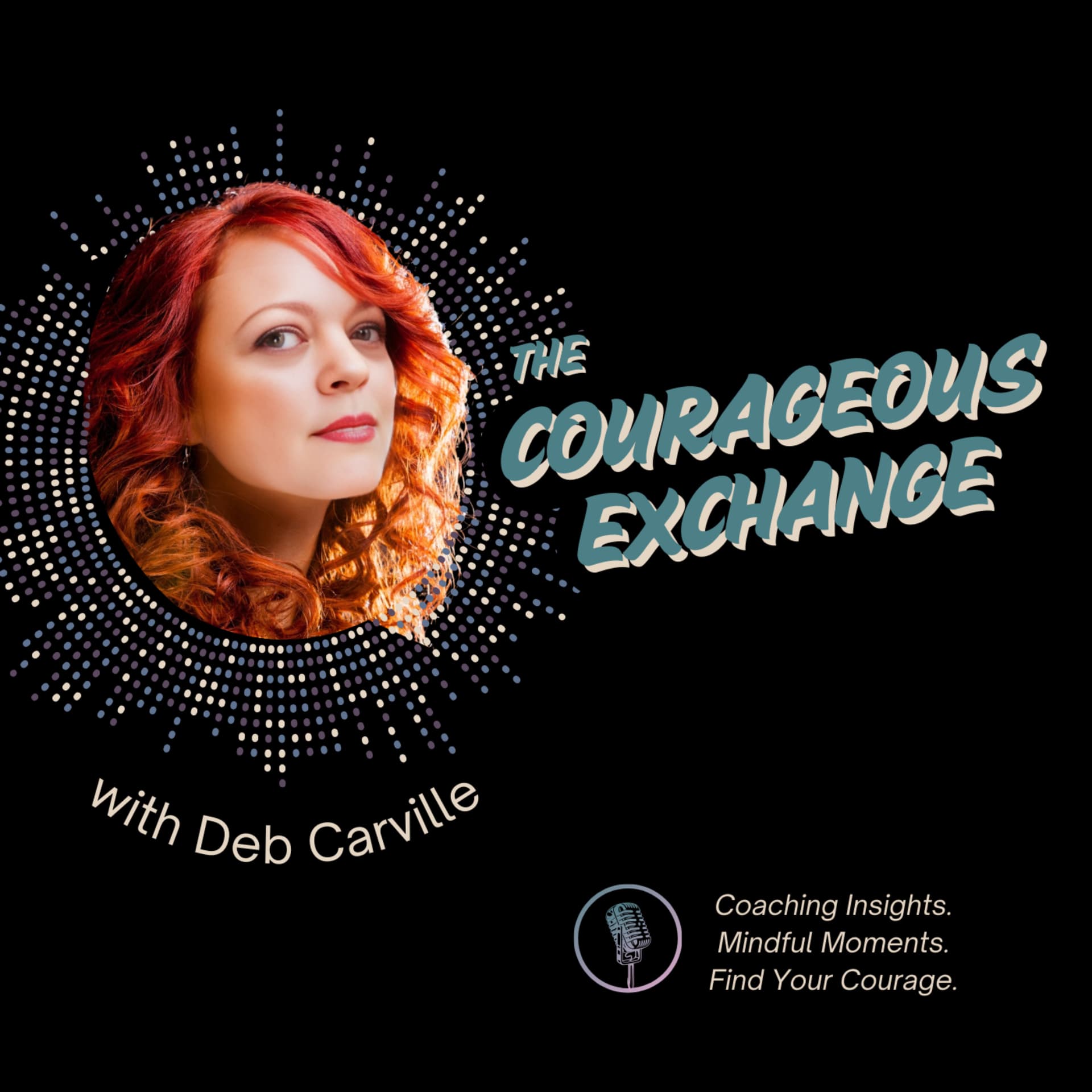 The Courageous Exchange - Podcasts