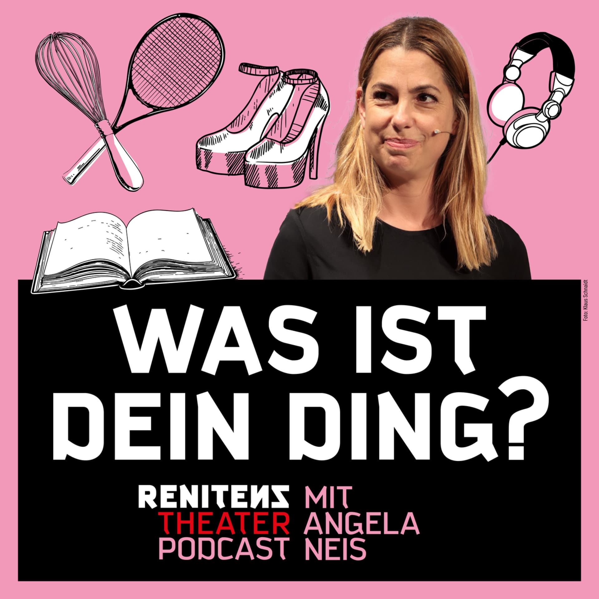 Was ist Dein Ding? | Der Renitenztheater-Podcast mit Angela Neis - Podcasts