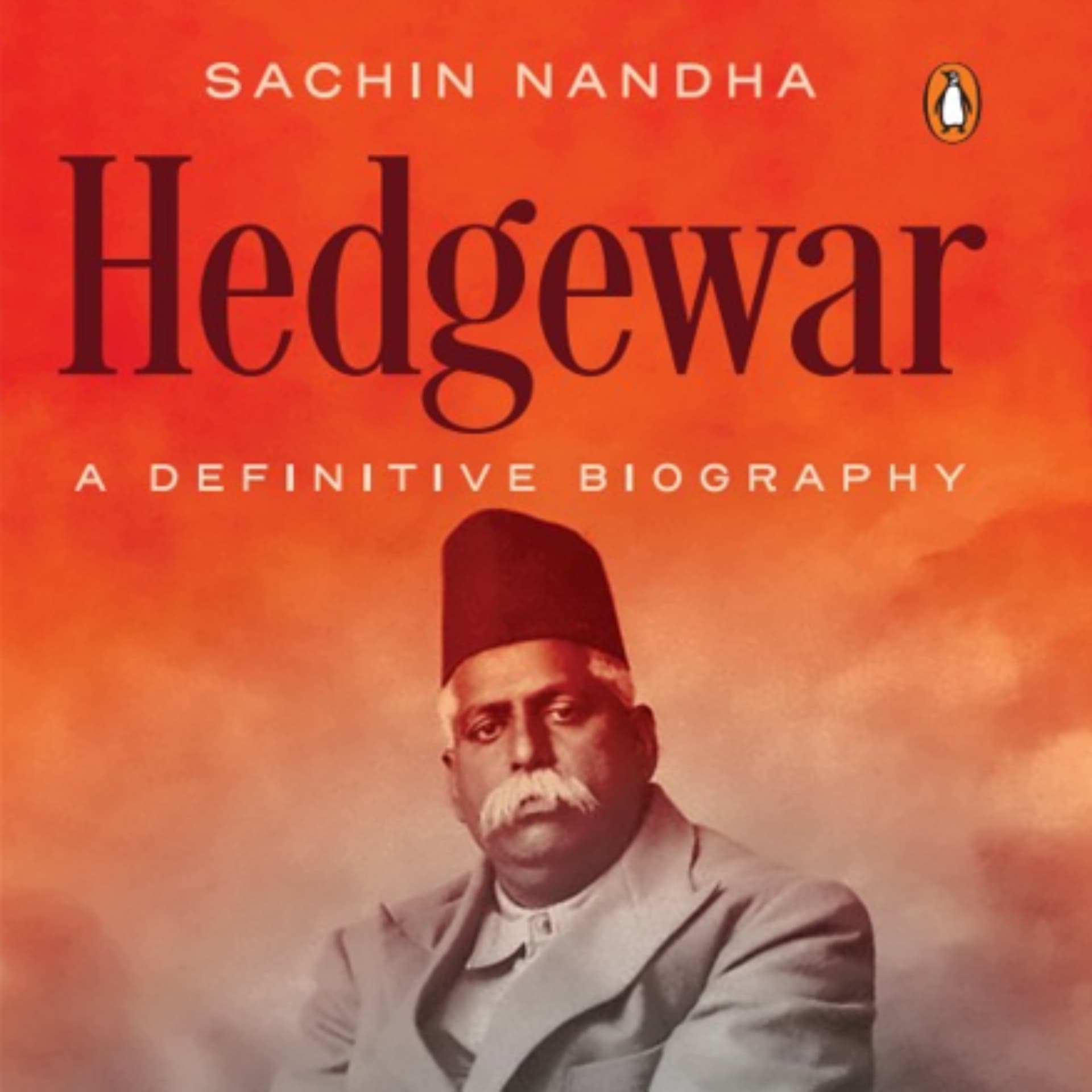 Hedgewar: A Definitive Biography – The Companion Podcast - Podcasts