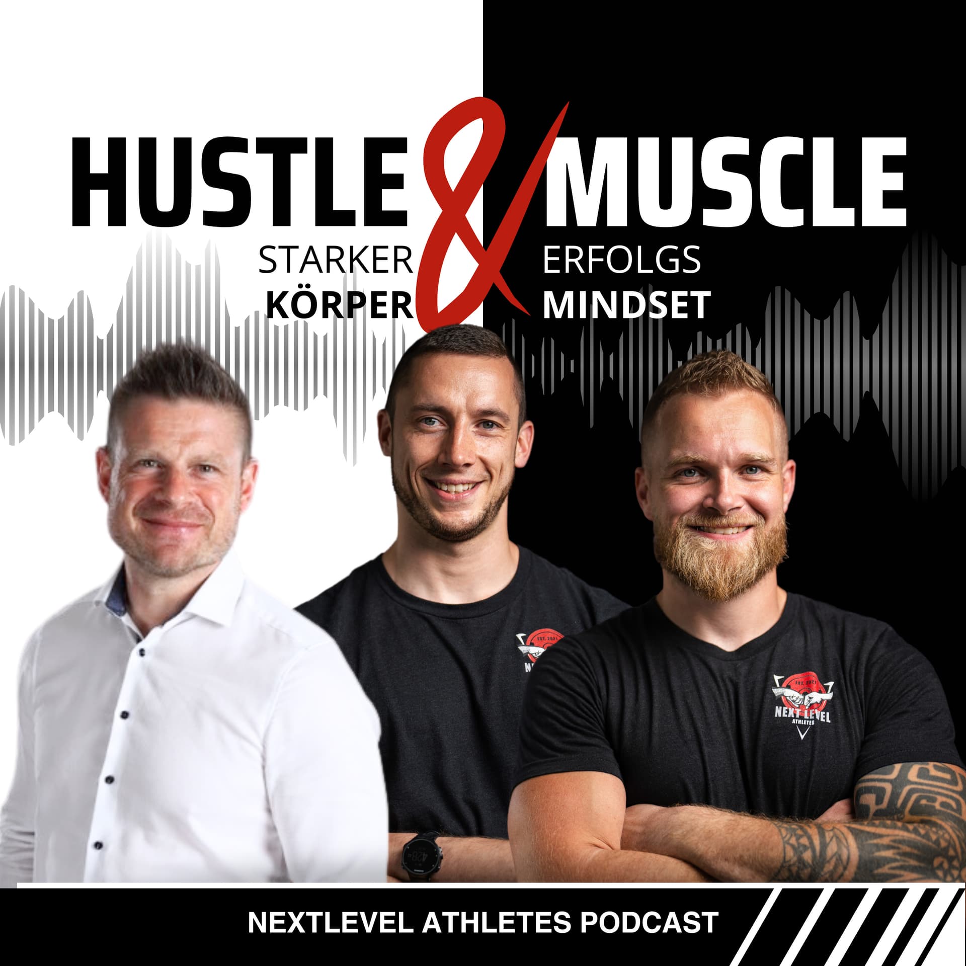 HustleAndMuscle - Starker Körper, Erfolgs-Mindset 💪🔥 - Podcasts