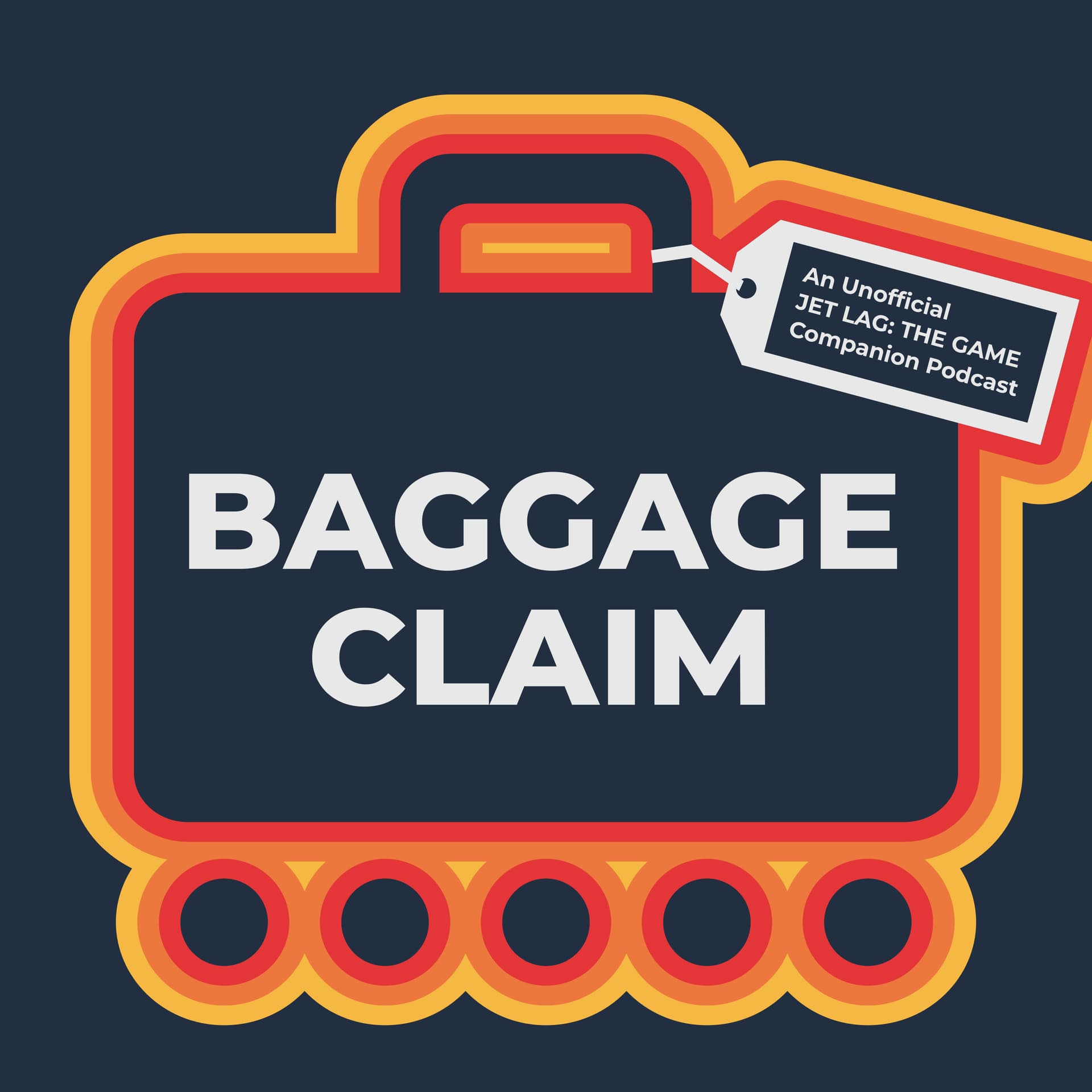 Baggage Claim: An Unofficial Jet Lag: The Game Companion Podcast - Podcasts