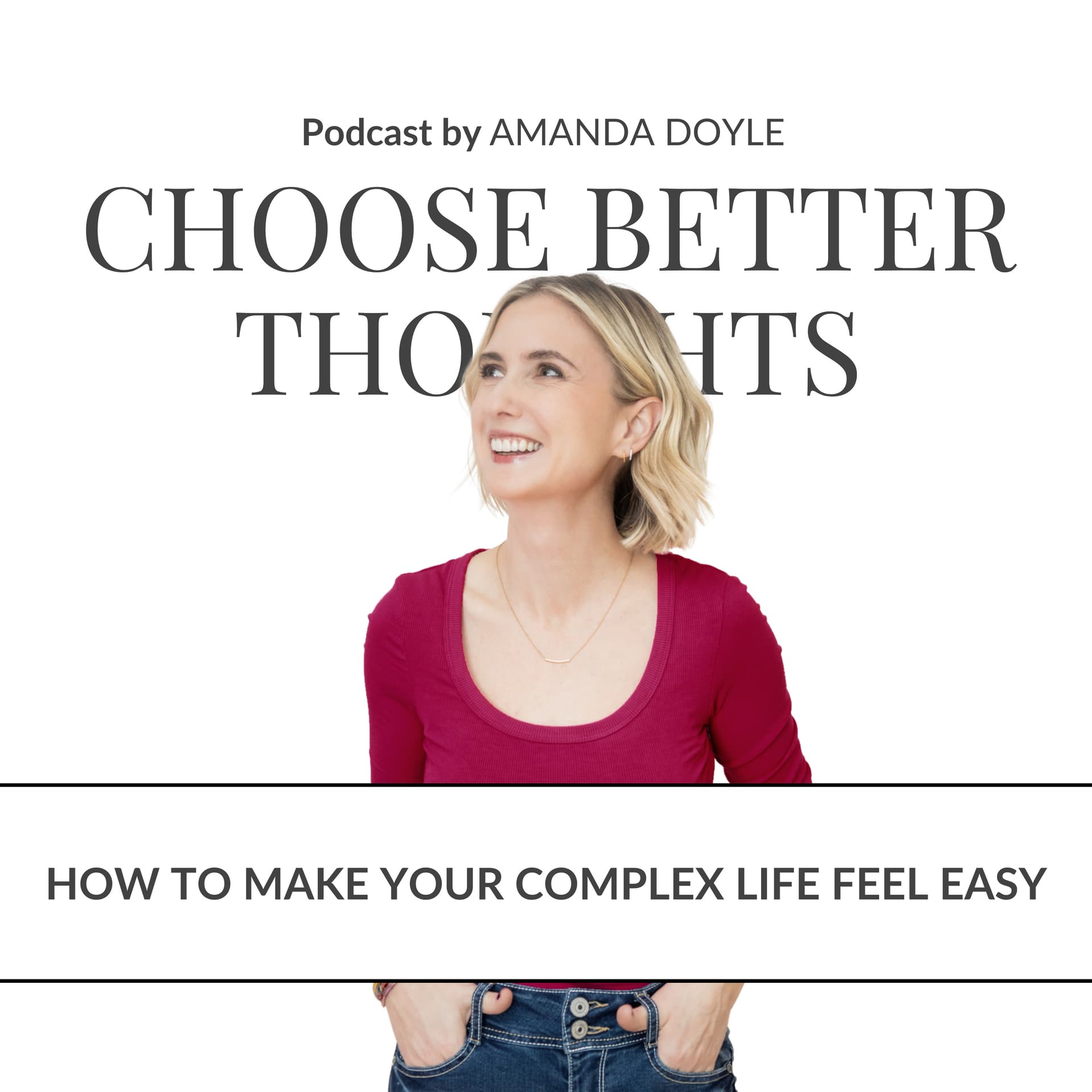 Choose Better Thoughts - Podcasts