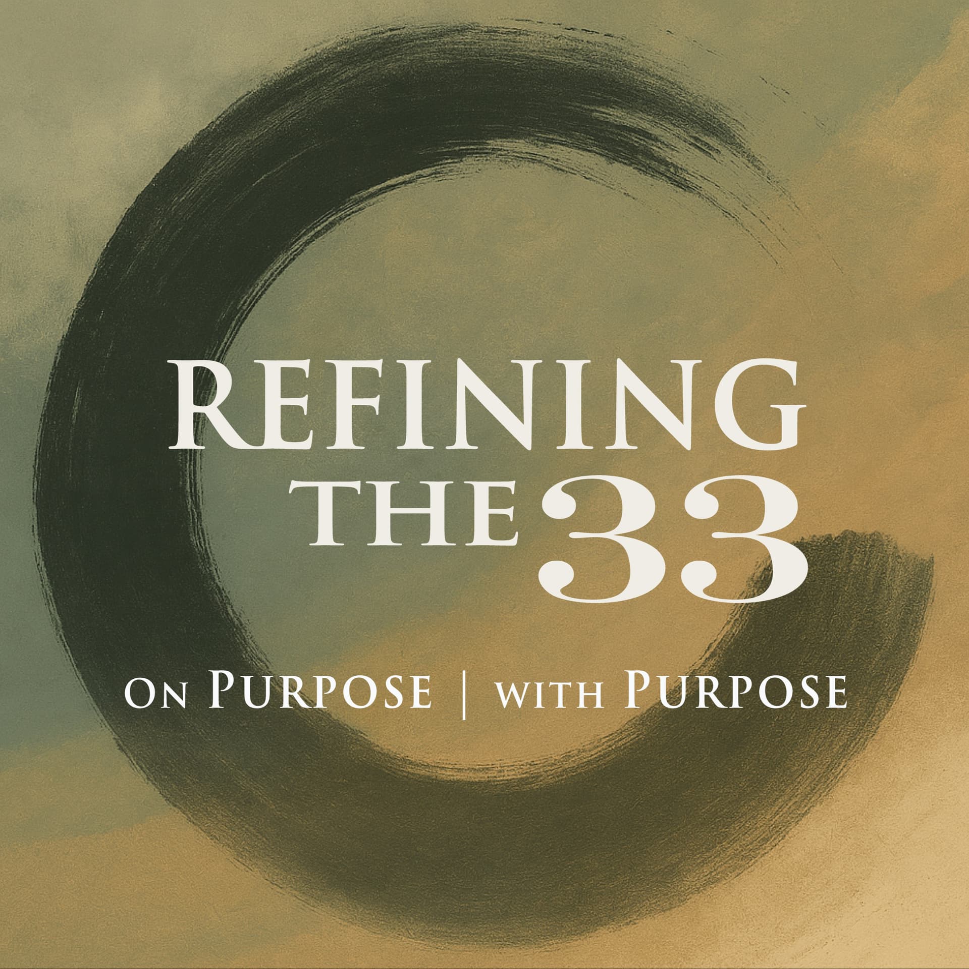 Refining the 33 - Podcasts
