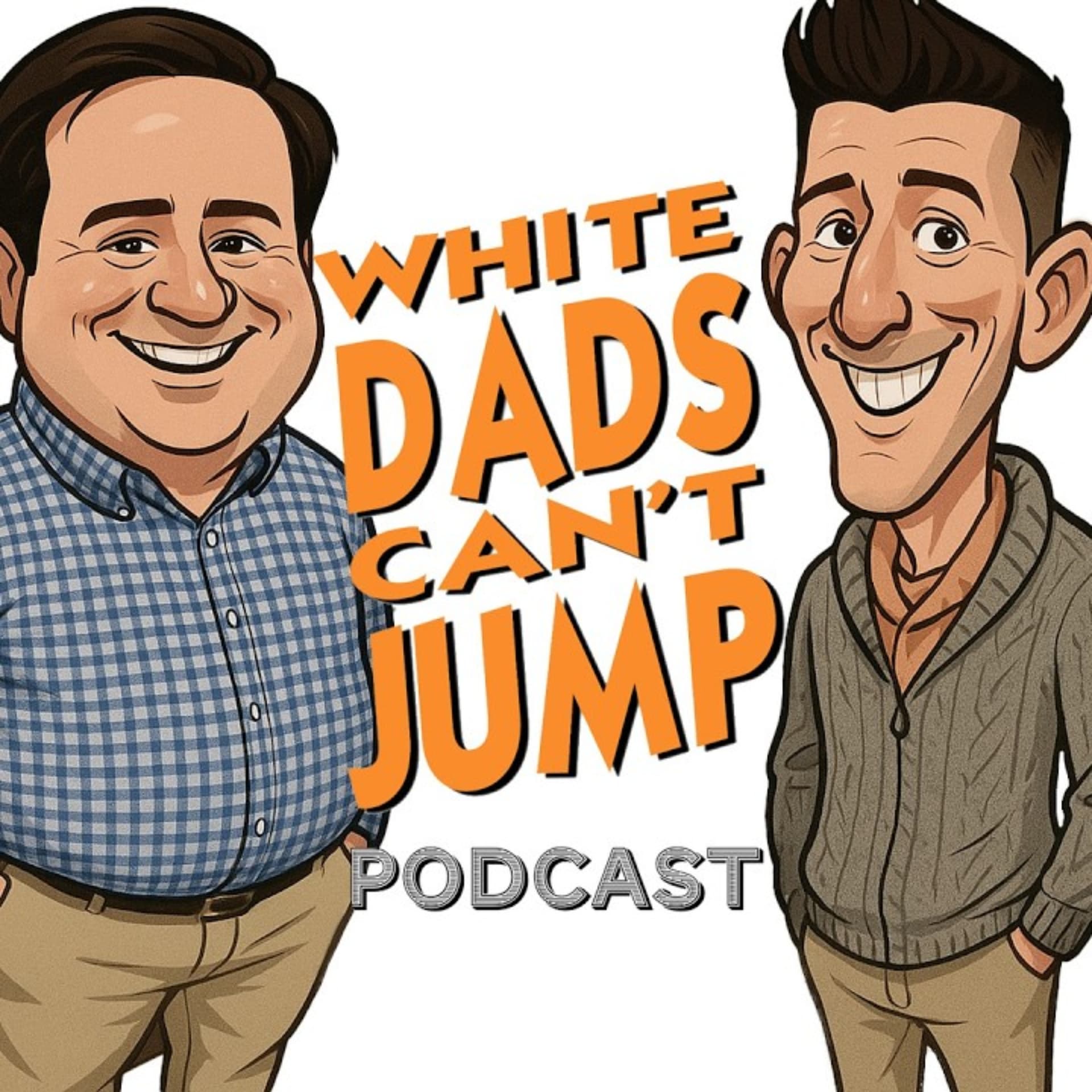 White Dads Can't Jump - Podcasts