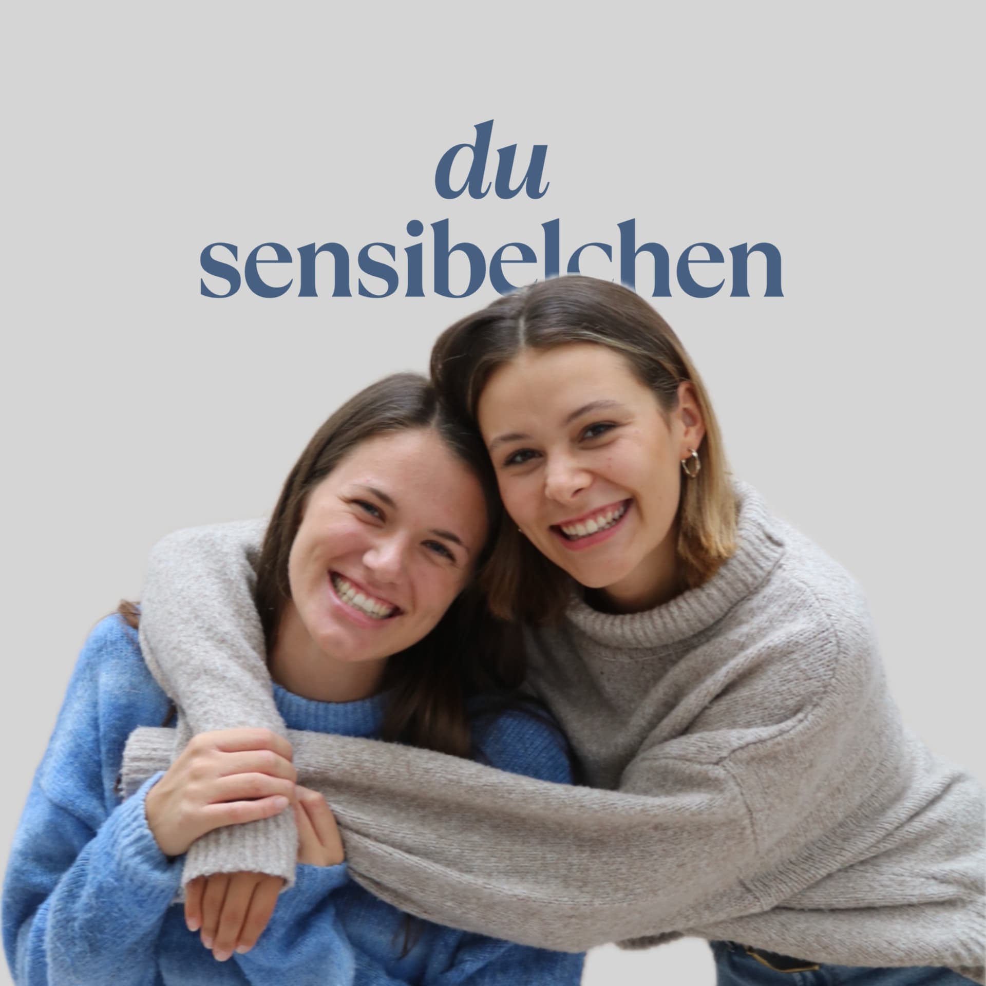 Du Sensibelchen - Podcasts