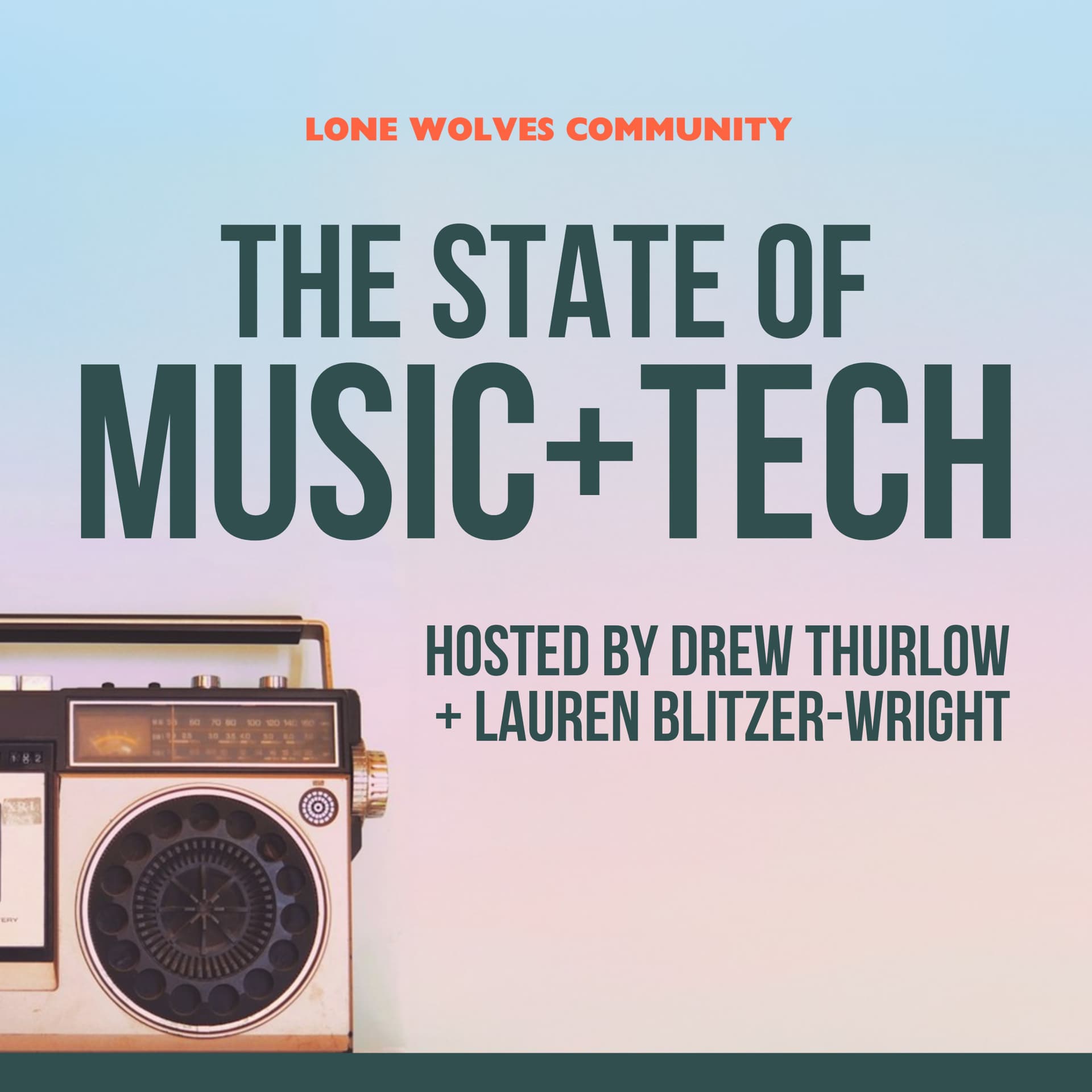 Lone Wolves: The State of Music + Tech - Podcasts