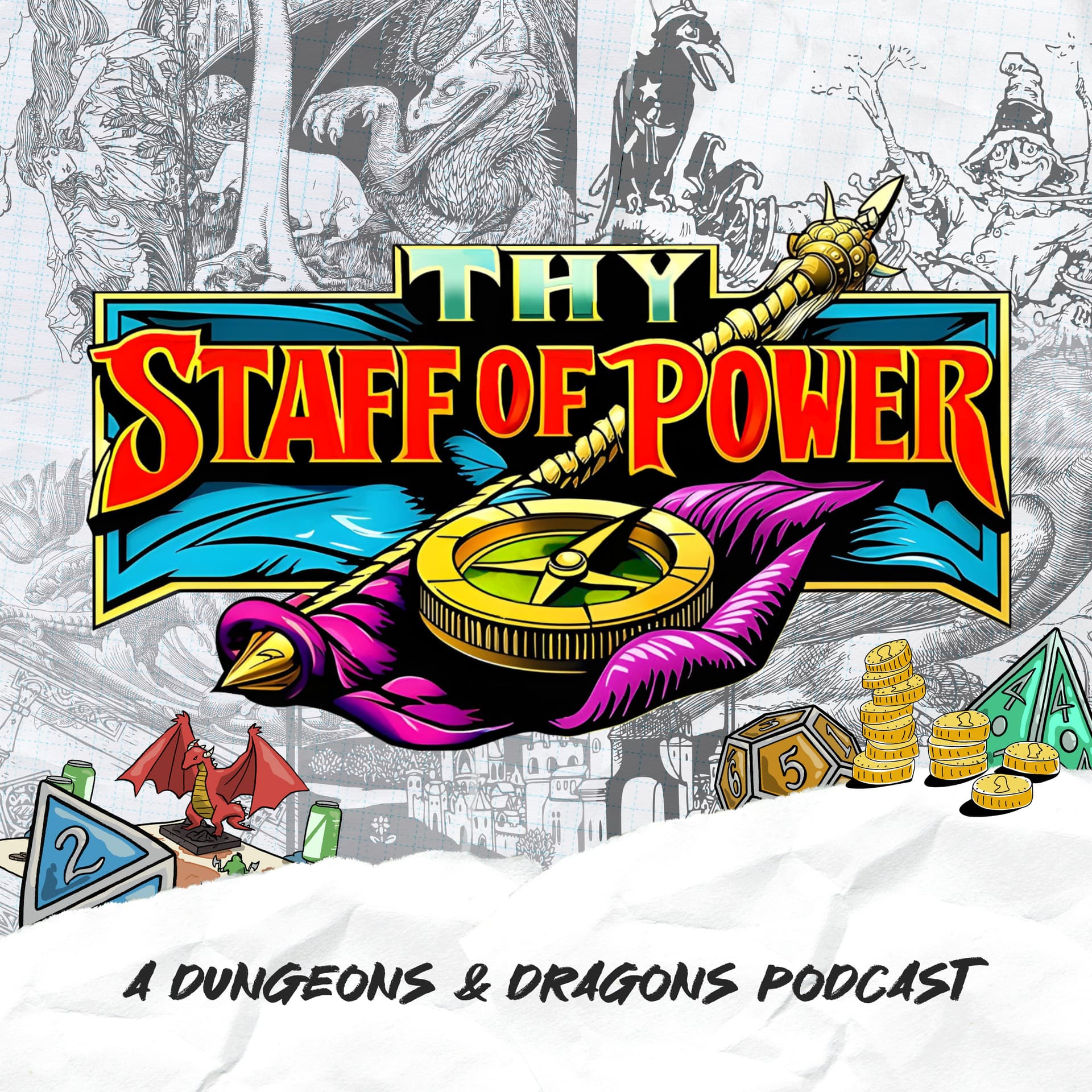Thy Staff of Power - Podcasts