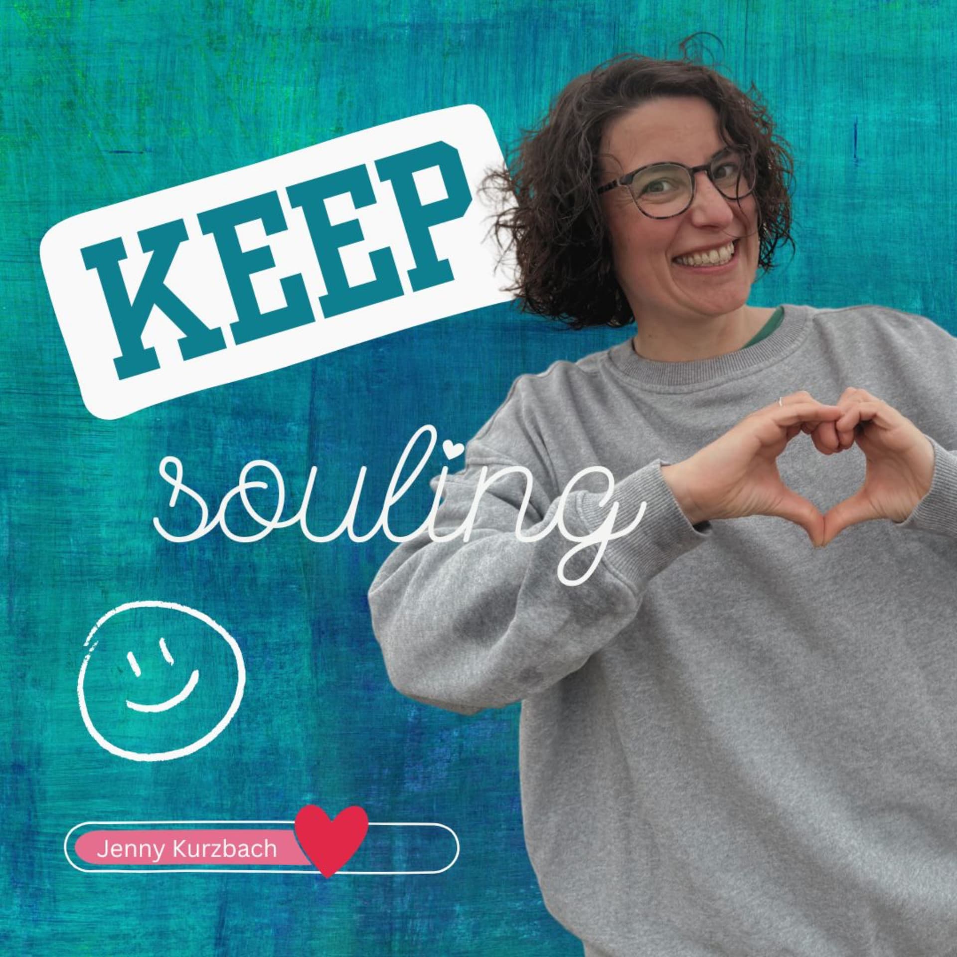 KEEP SOULING mit Jenny Kurzbach - Podcasts