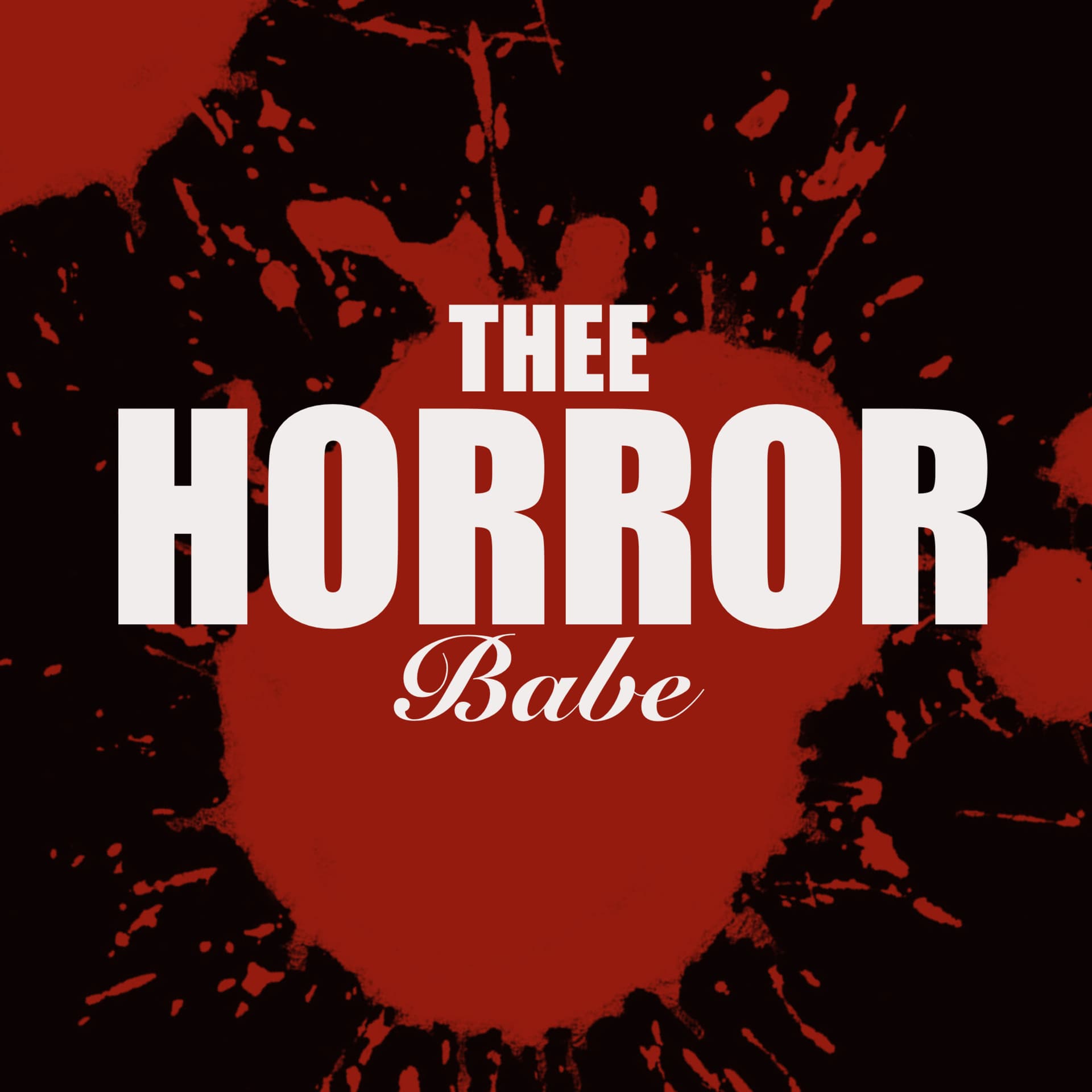 Thee Horror Babe - Podcasts