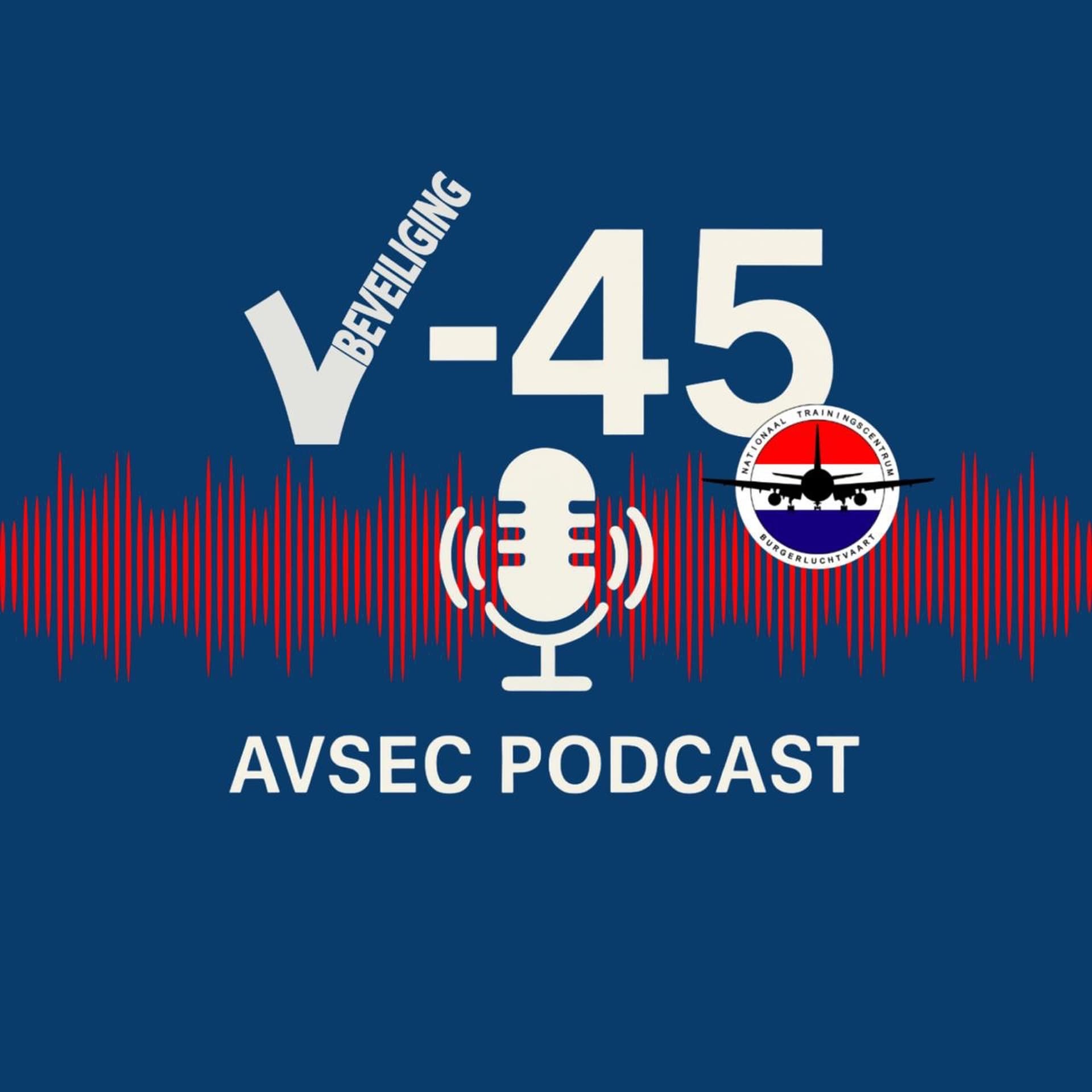V-45 Podcast voor Luchthavenbeveiligers, beleidsmakers en toezichthouders - Podcasts
