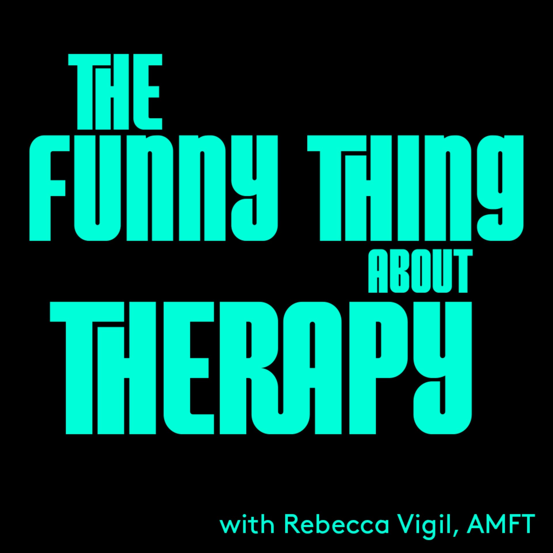 The Funny Thing About Therapy - Podcasts