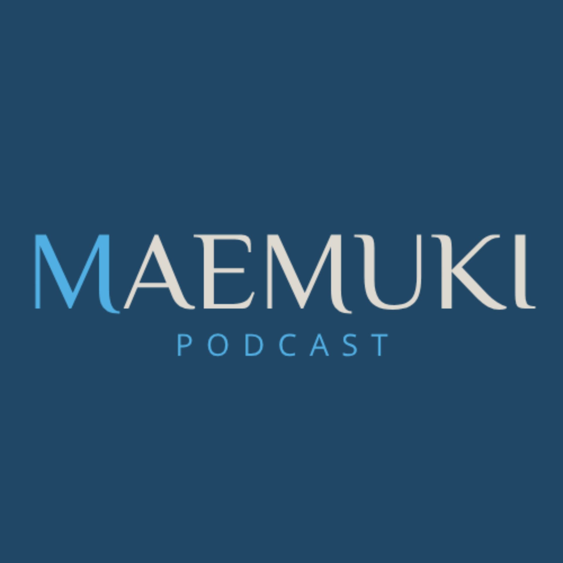 Maemuki : historias que transforman - Podcasts