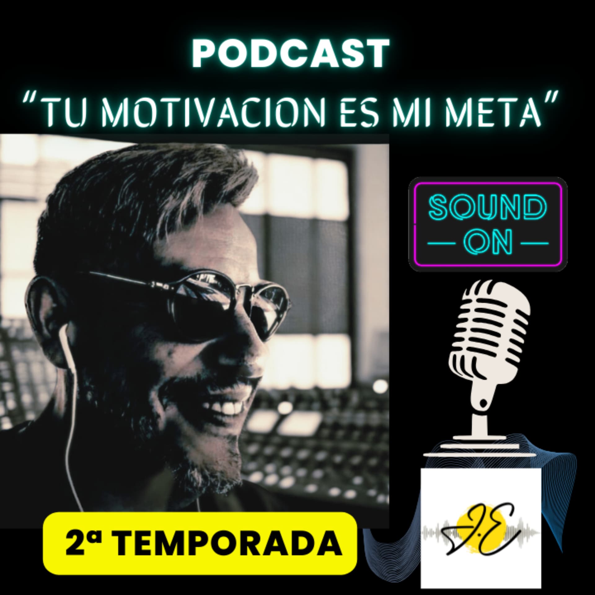 " Tu Motivación es Mi Meta ". Segunda Temporada con Jorge Esquirol. - Podcasts