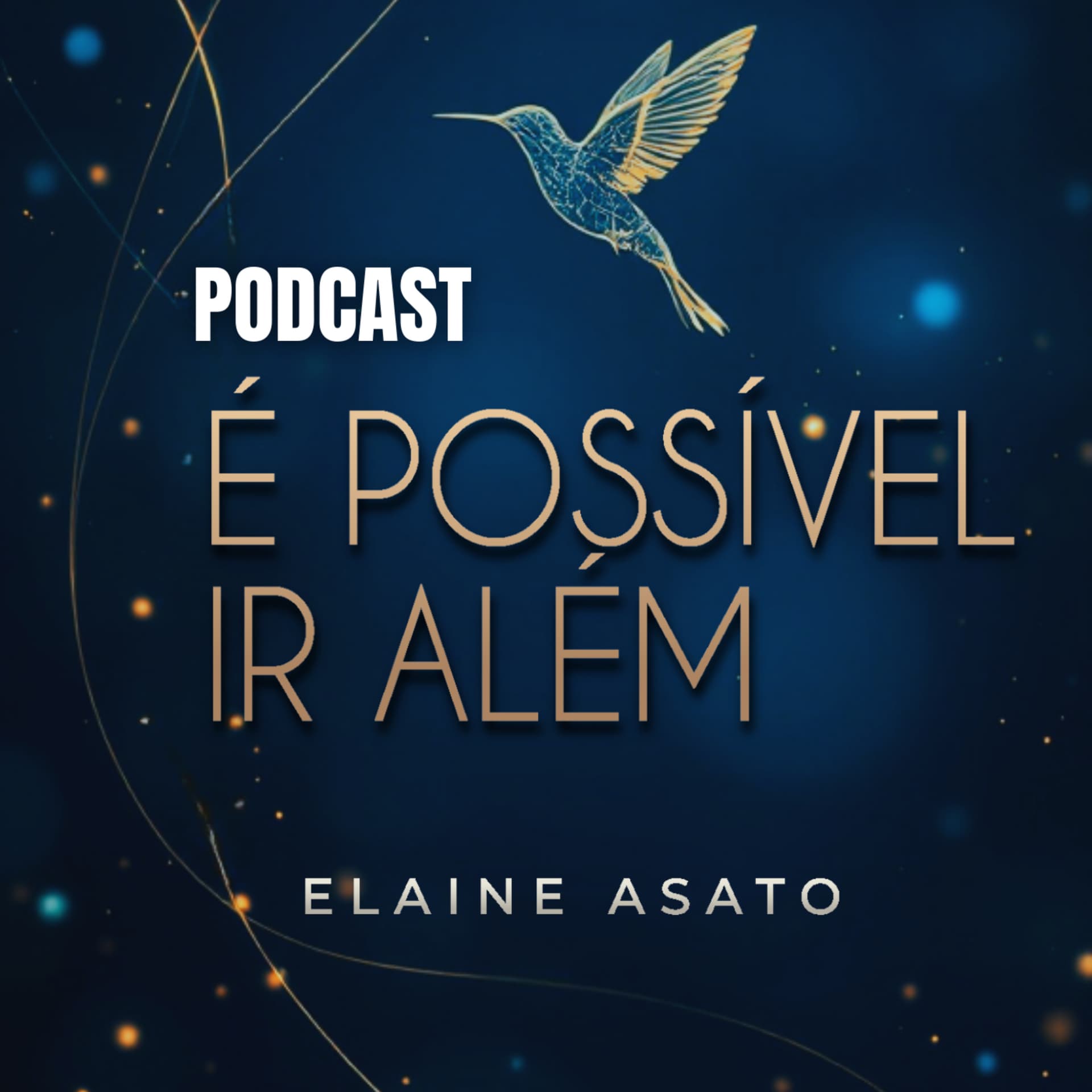 É Possível Ir Além - Podcasts