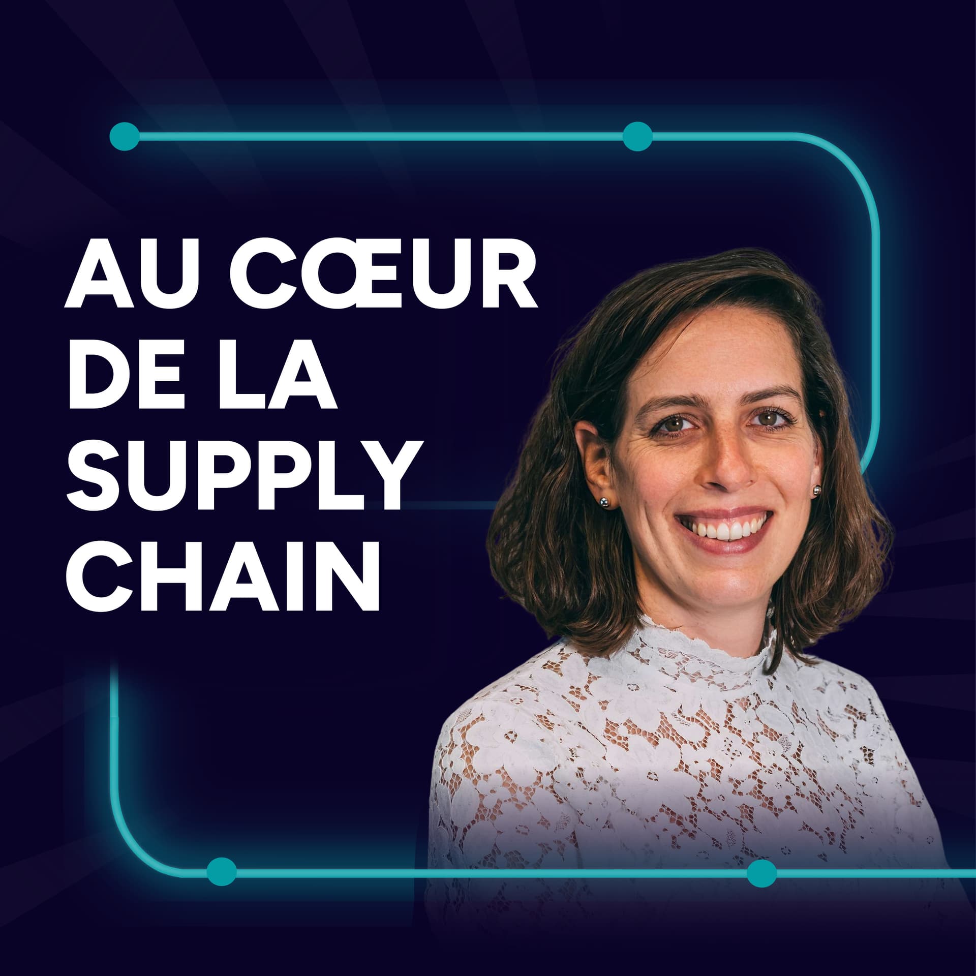 Au cœur de la Supply Chain - Podcasts
