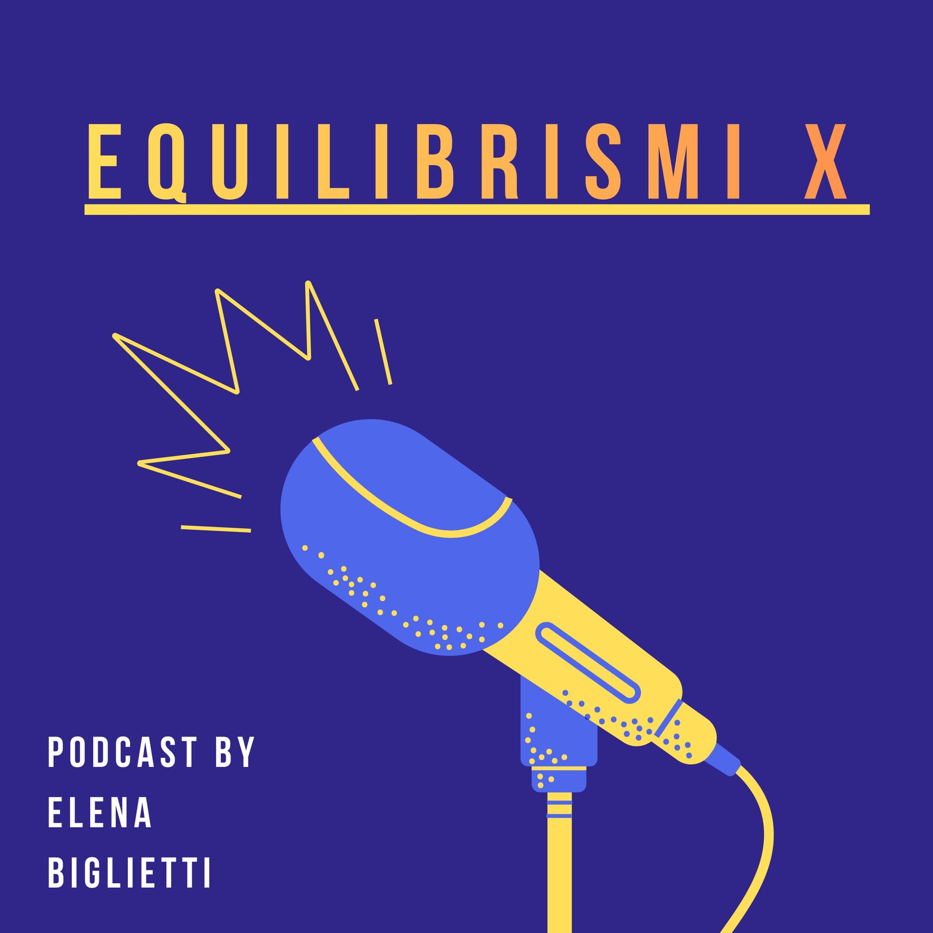 Equilibrismi by Elena Biglietti - Podcasts