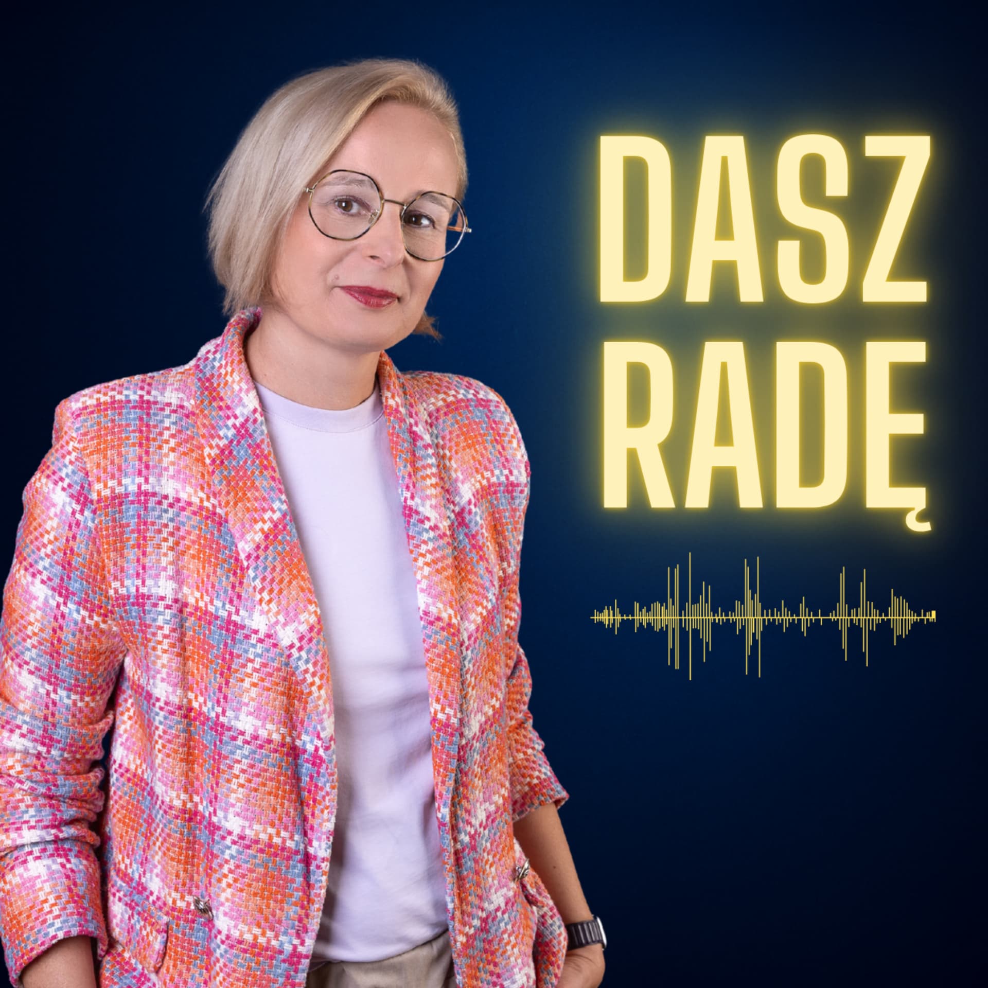Dasz radę - Podcasts