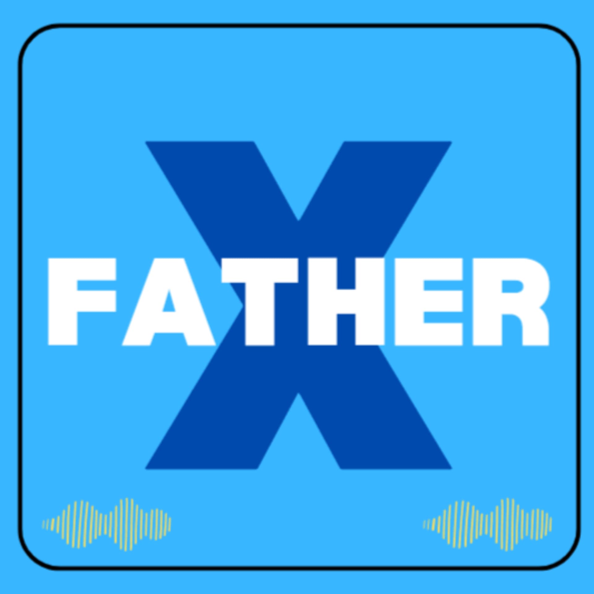 Father X: How Fathers Can Win Child Custody - Podcasts