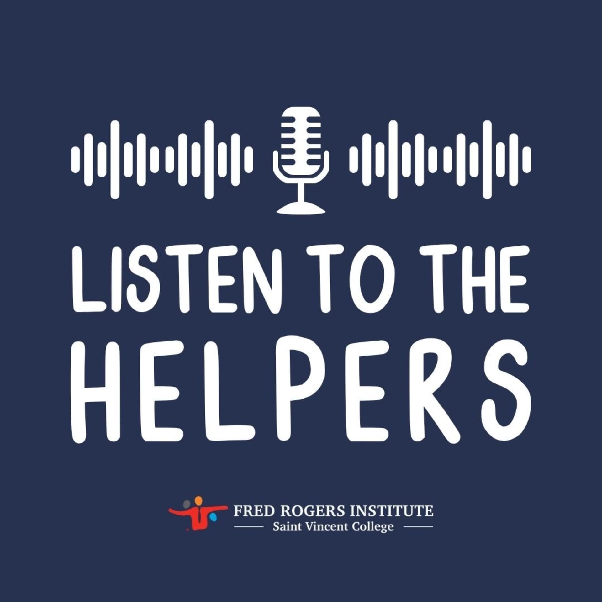 Listen to the Helpers - Podcasts