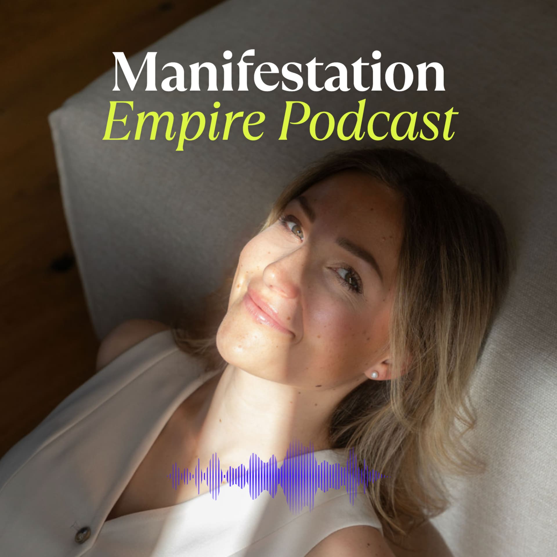 The Manifestation Empire - Podcasts