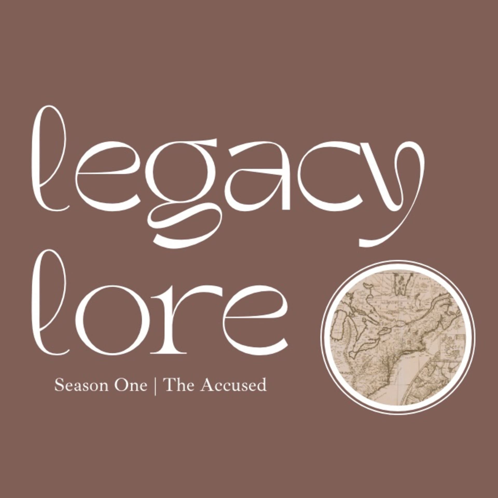 Legacy Lore: True Crime + Ancestral Secrets from Colonial America - Podcasts
