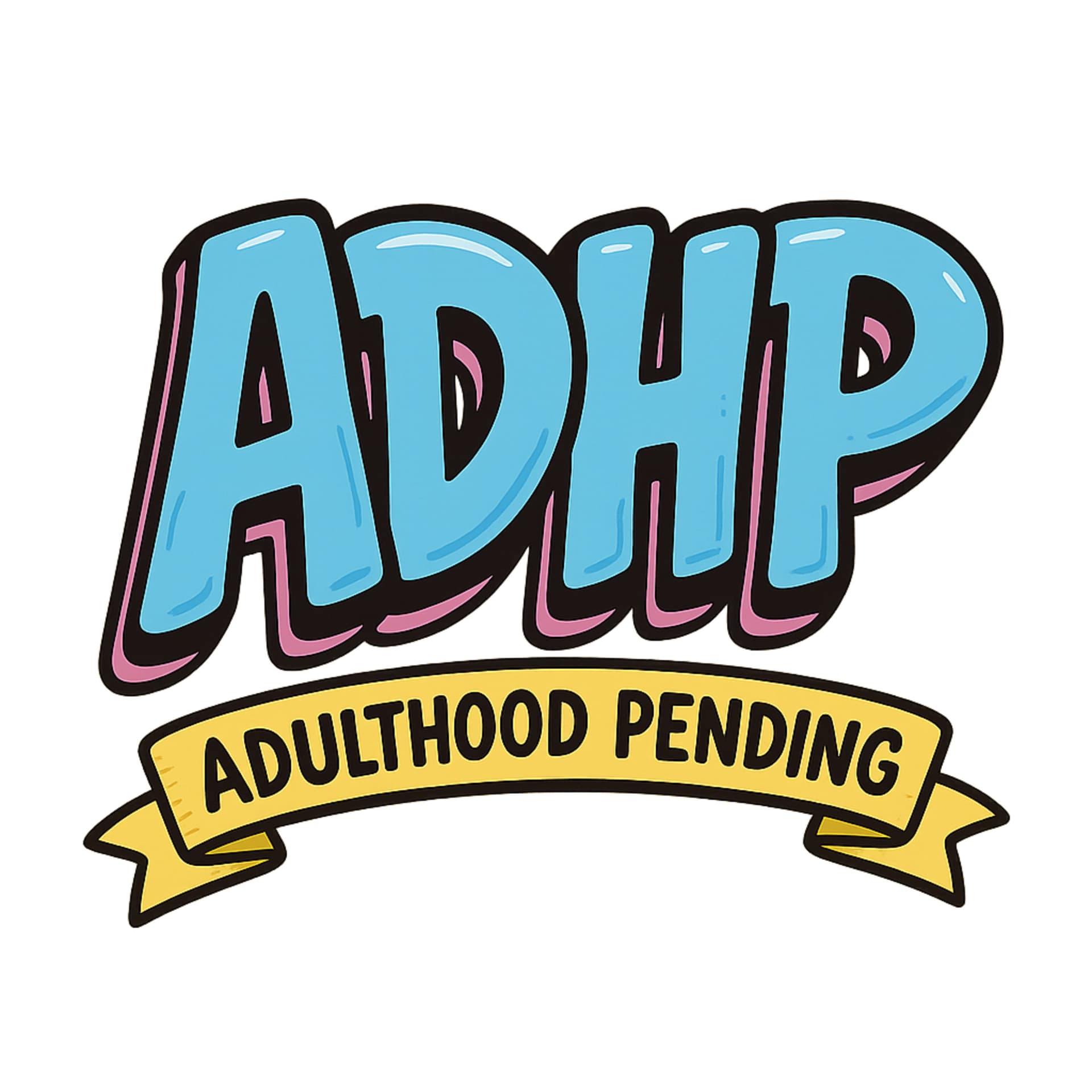 ADHP: Adulthood Pending - Podcasts