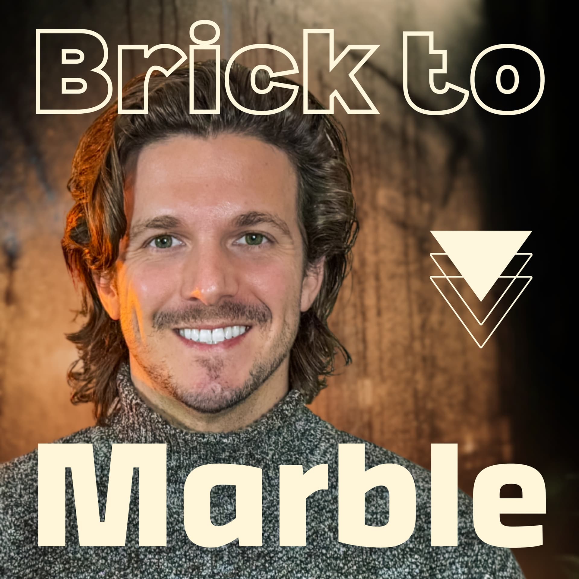 Brick to Marble - Podcasts